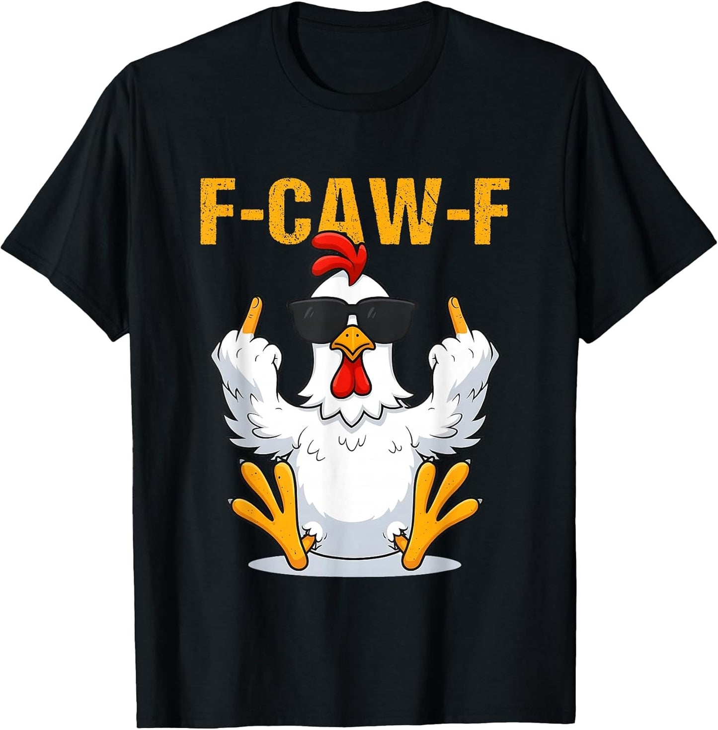 F Caw F Funny Chicken Rooster Design