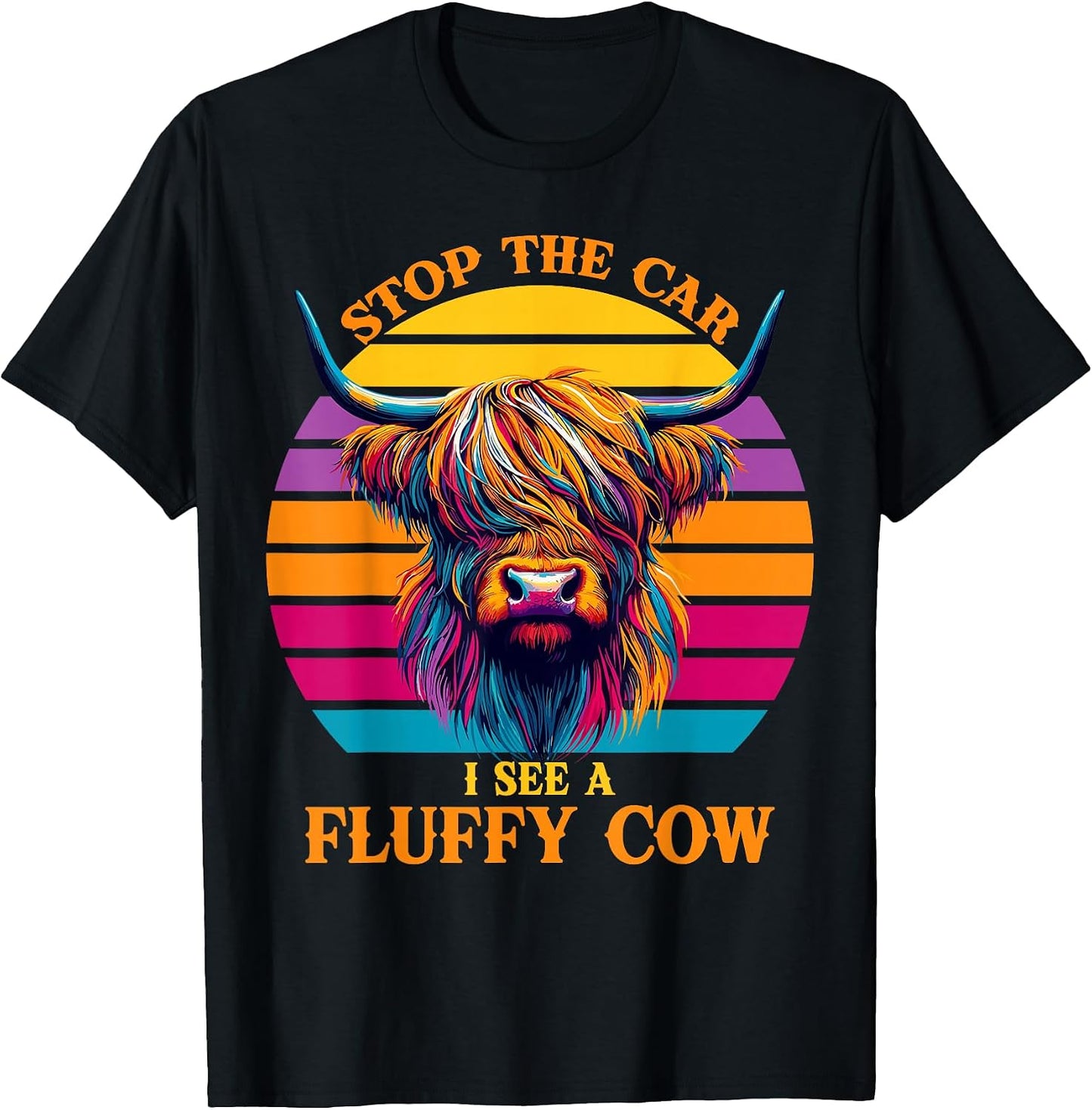 Stop The Car I See Fluffy Cow Highland Cow Lover