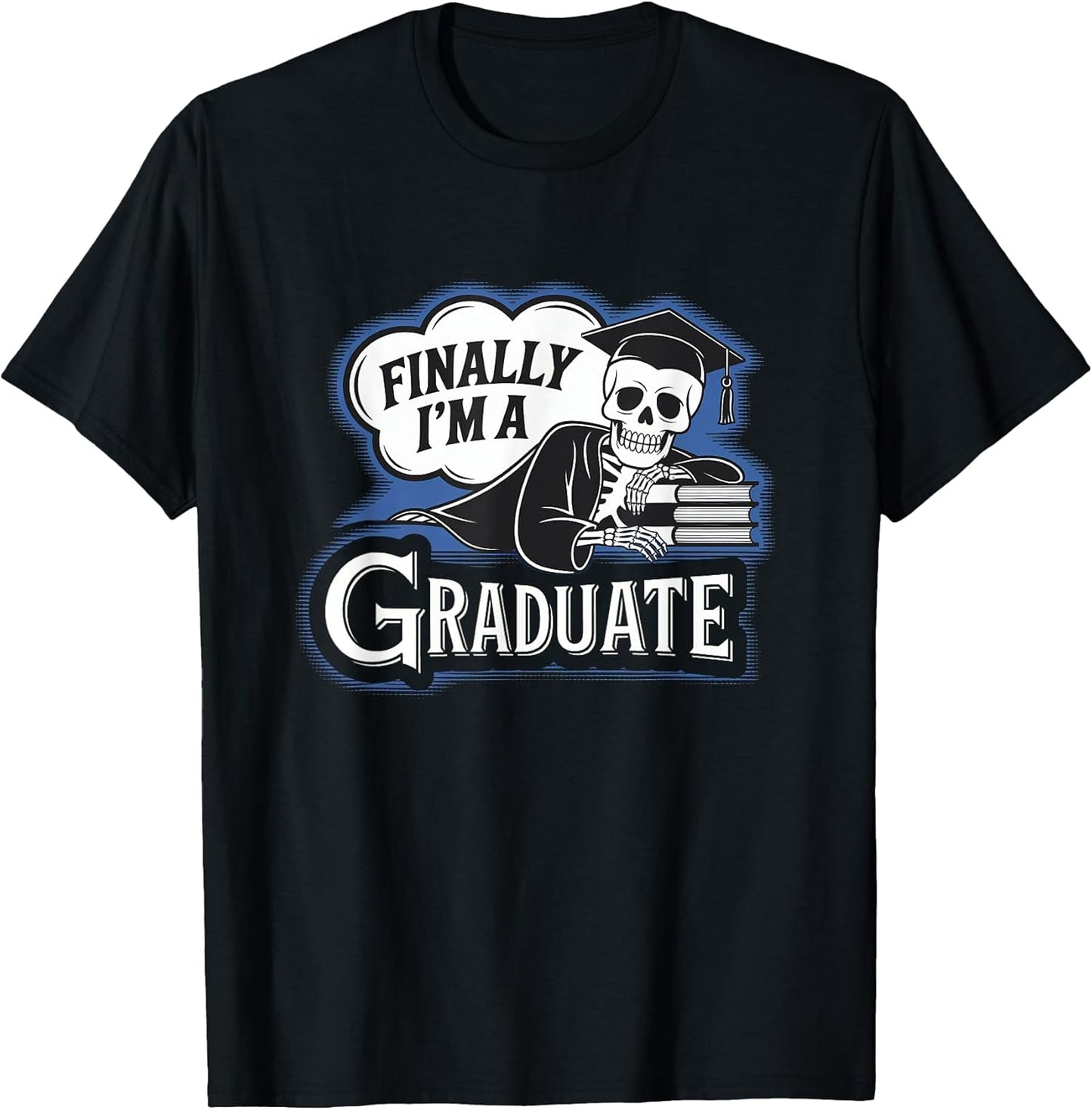 Funny Graduation Skeleton Graduate Merch