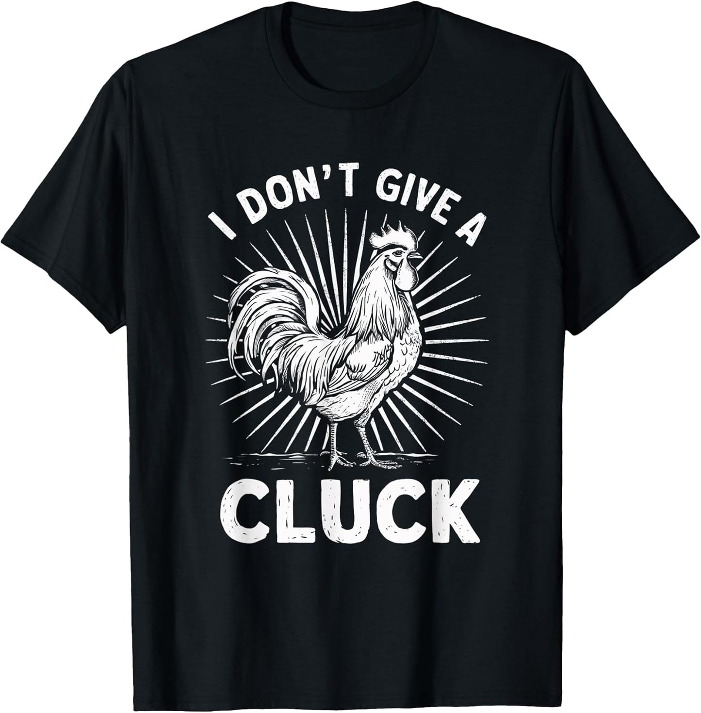 I Don’t Give A Cluck Farmer Chicken Humor Life