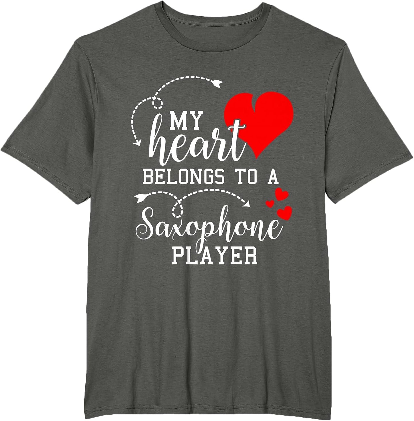 My Heart Belongs to A Saxophone Player T Shirt