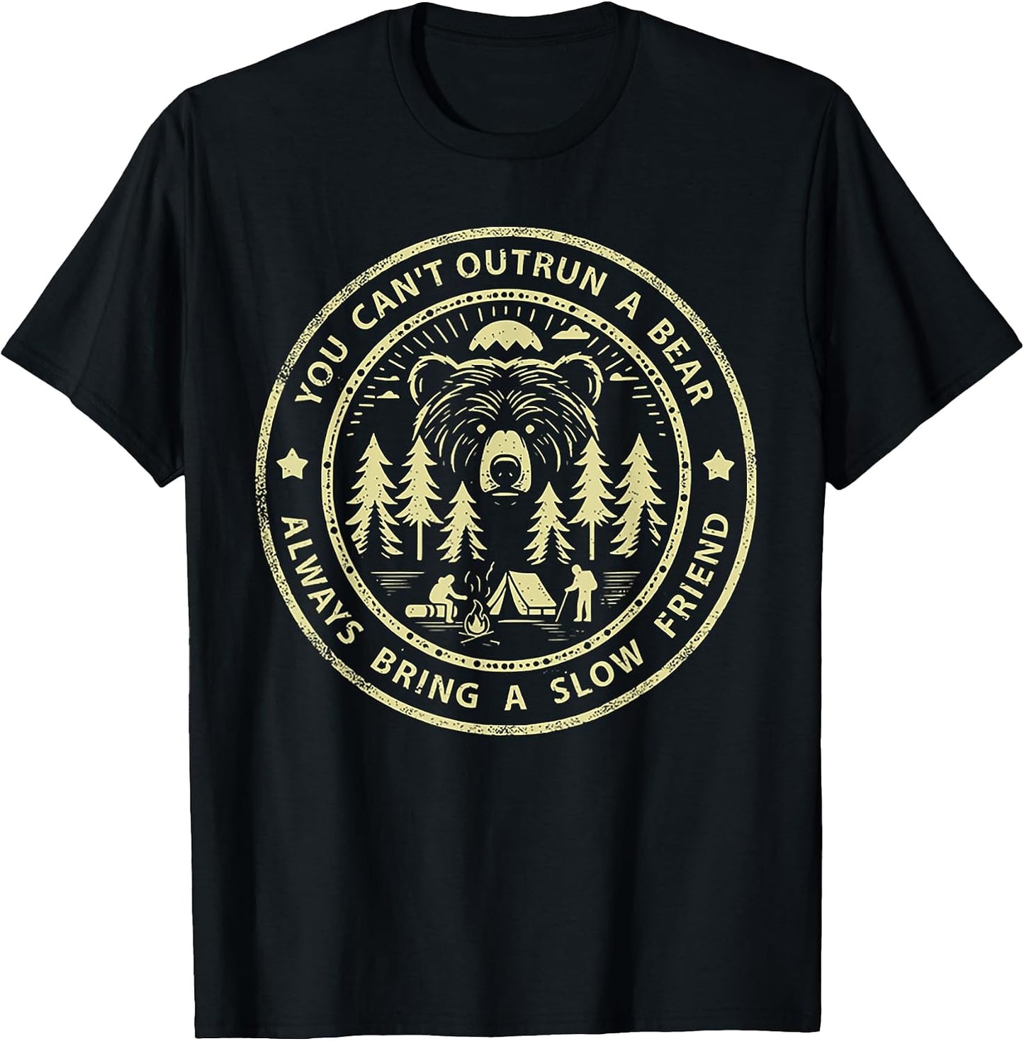 Funny You Can't Outrun A Bear Tee Shirt