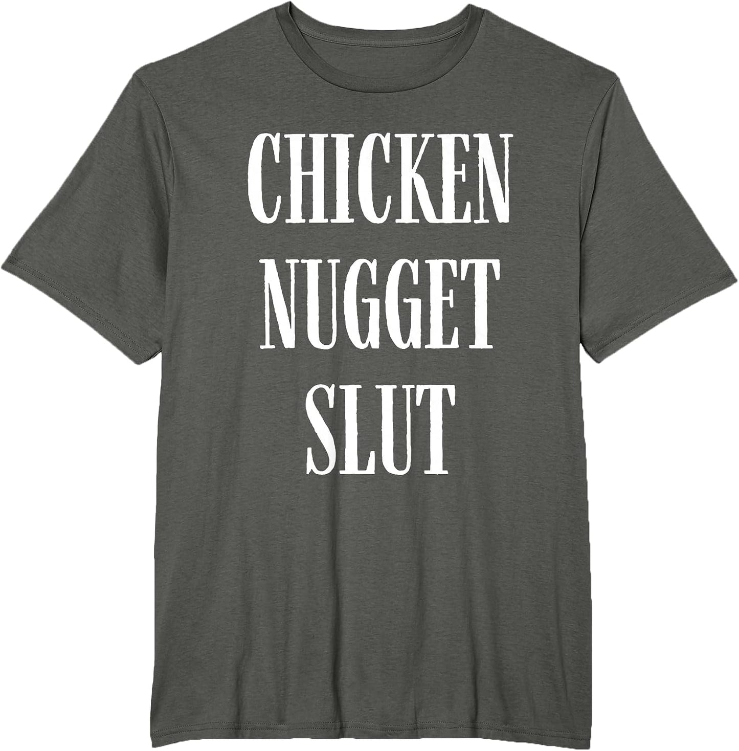 Chicken Nugget Slut Tees