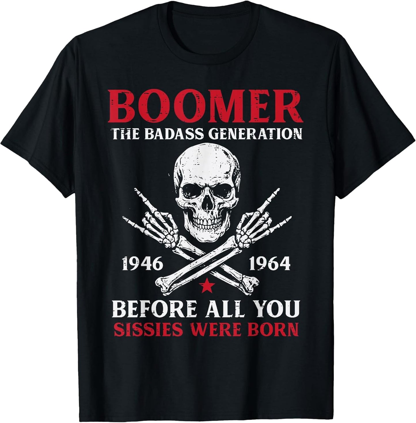 Boomer Badass Generation Rock Roll Skull Funny Saying Men T-Shirt