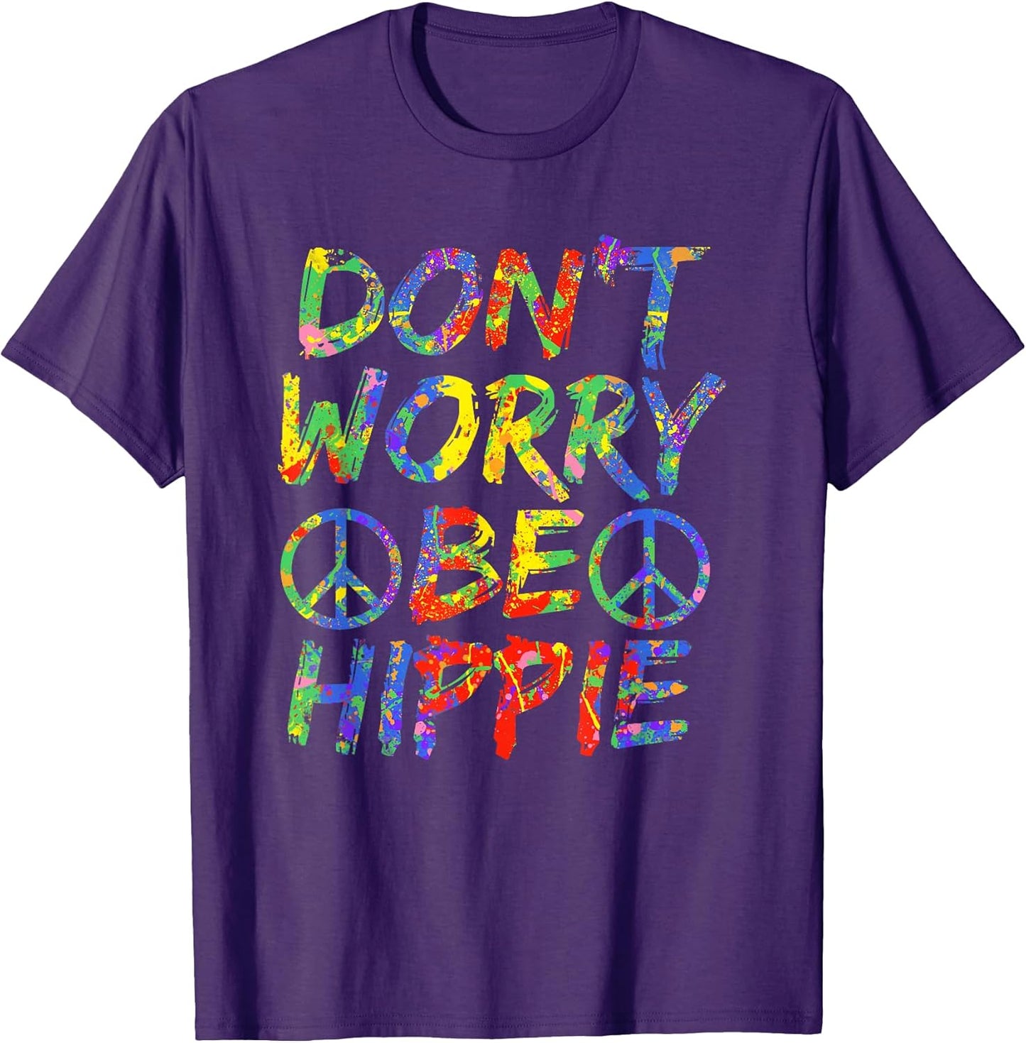 Happy Hippie Designs Don't Worry Be Hippy Shirts