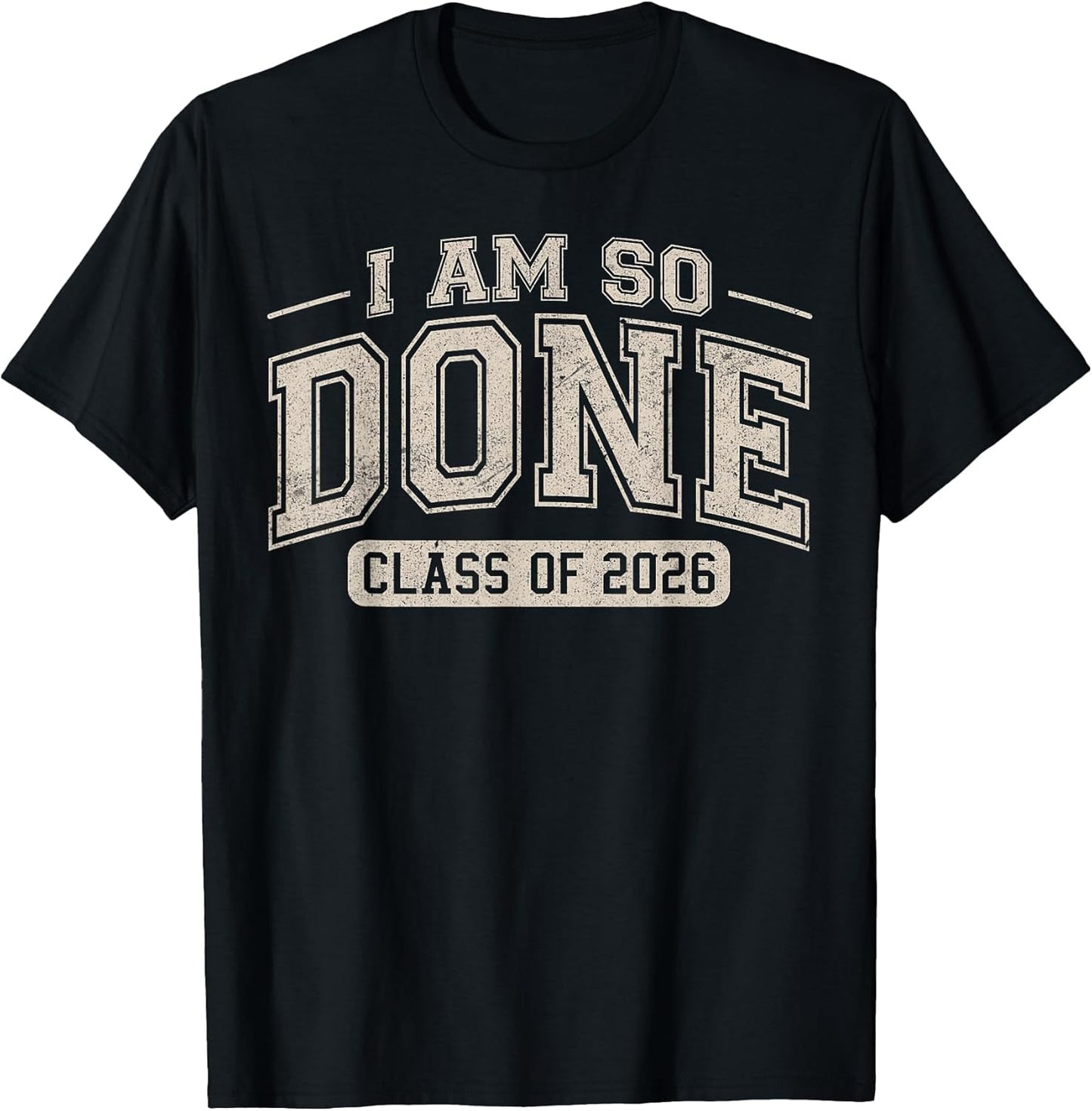 Funny DONE Class Of 2026 Tee Graduation Seniors