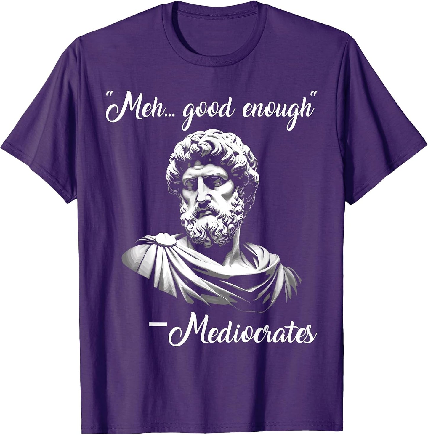 Meh, good enough, mediocrates funny