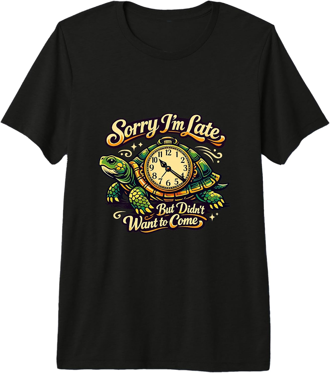 Sorry Im Late Turtle Humor