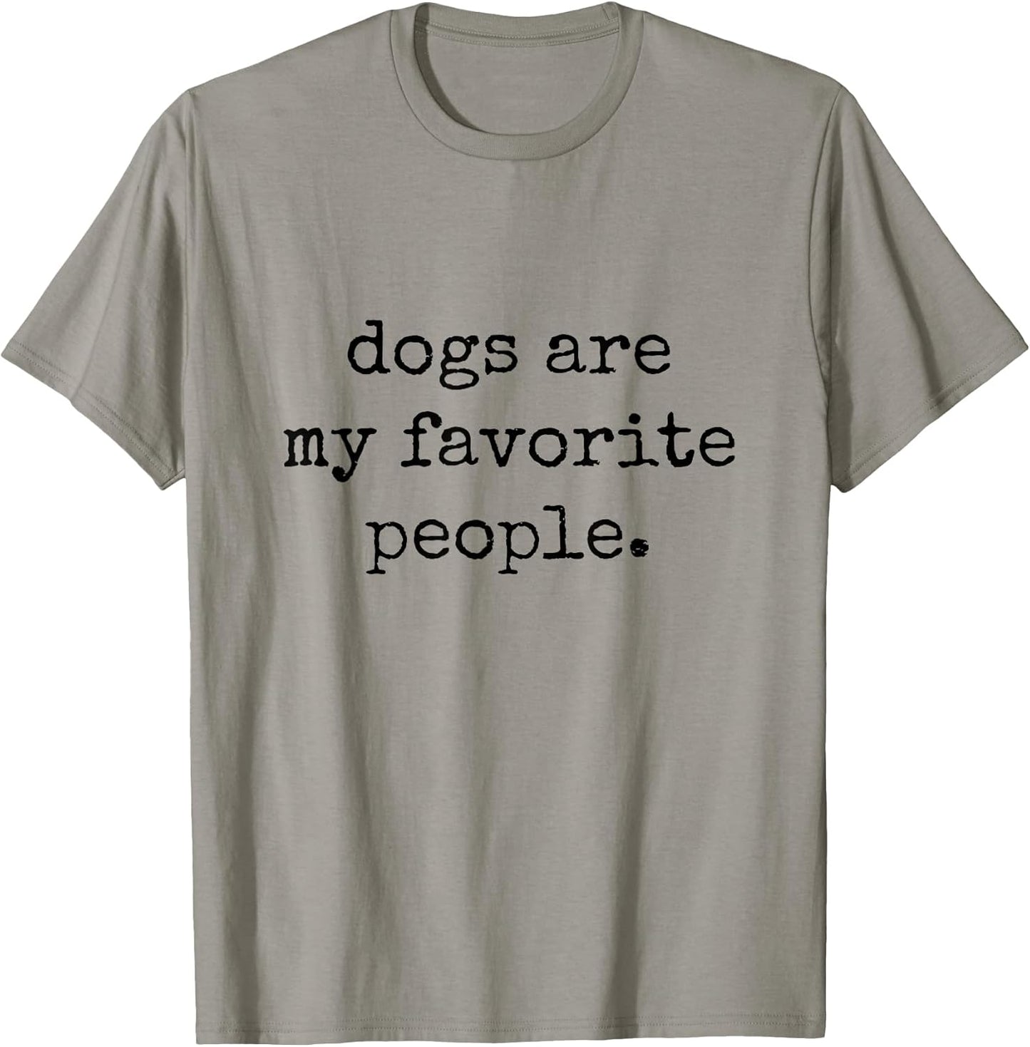 Dogs are My Favorite People T-Shirt