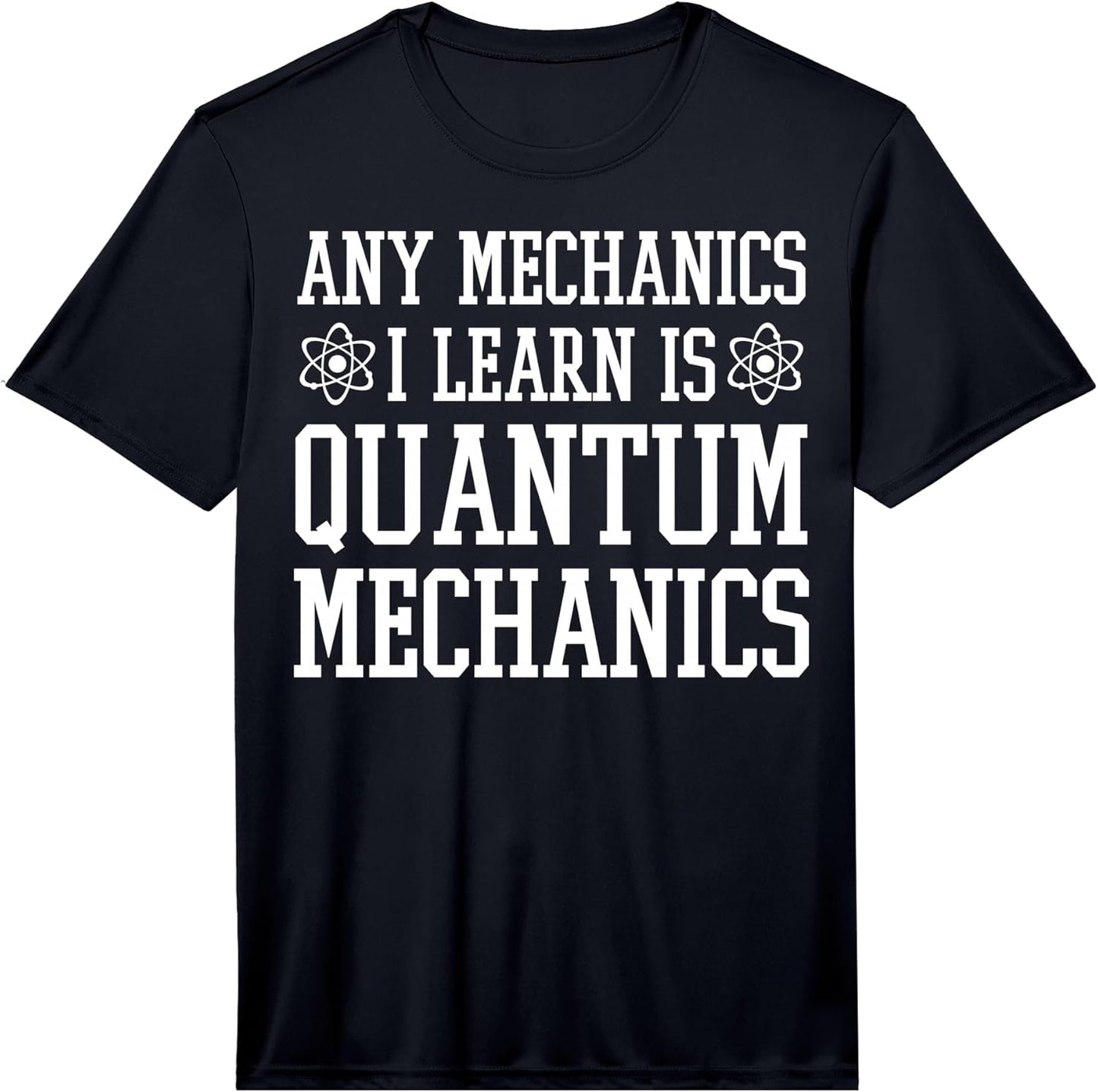 Cool Quantum Mechanics Humor Quote Merch