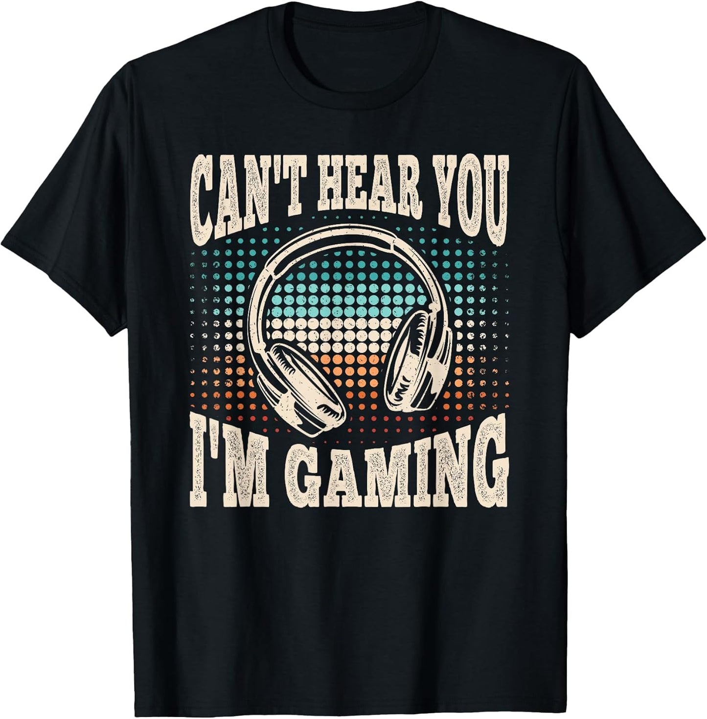 Can't Hear You I'm Gaming Funny Video Gamer Retro Men Boys T-Shirt