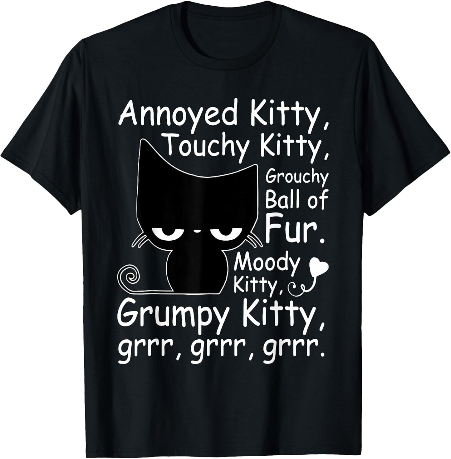 Annoyed Kitty Touchy Kitty Grouchy Kitty Cat