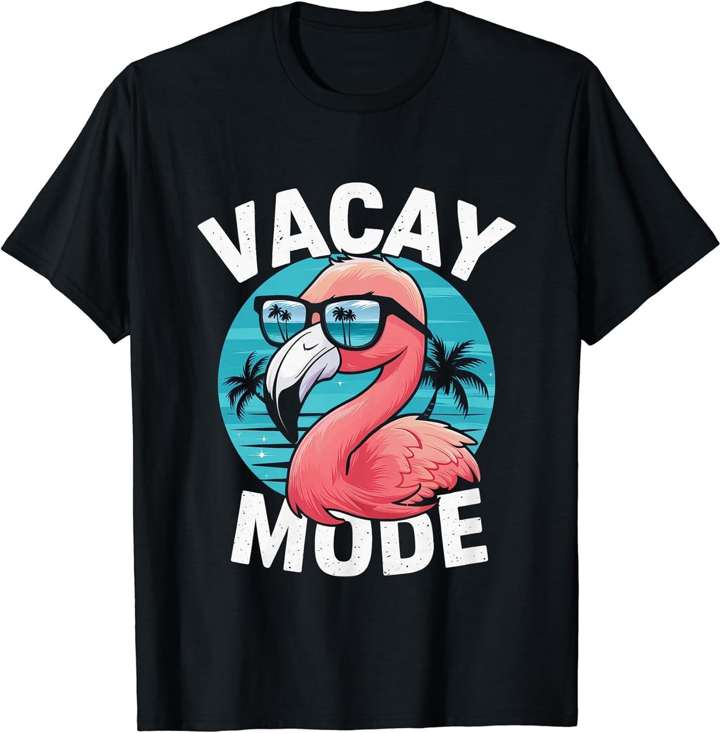 Vacay Mode Cute Pink Flamingo For Girl Womens