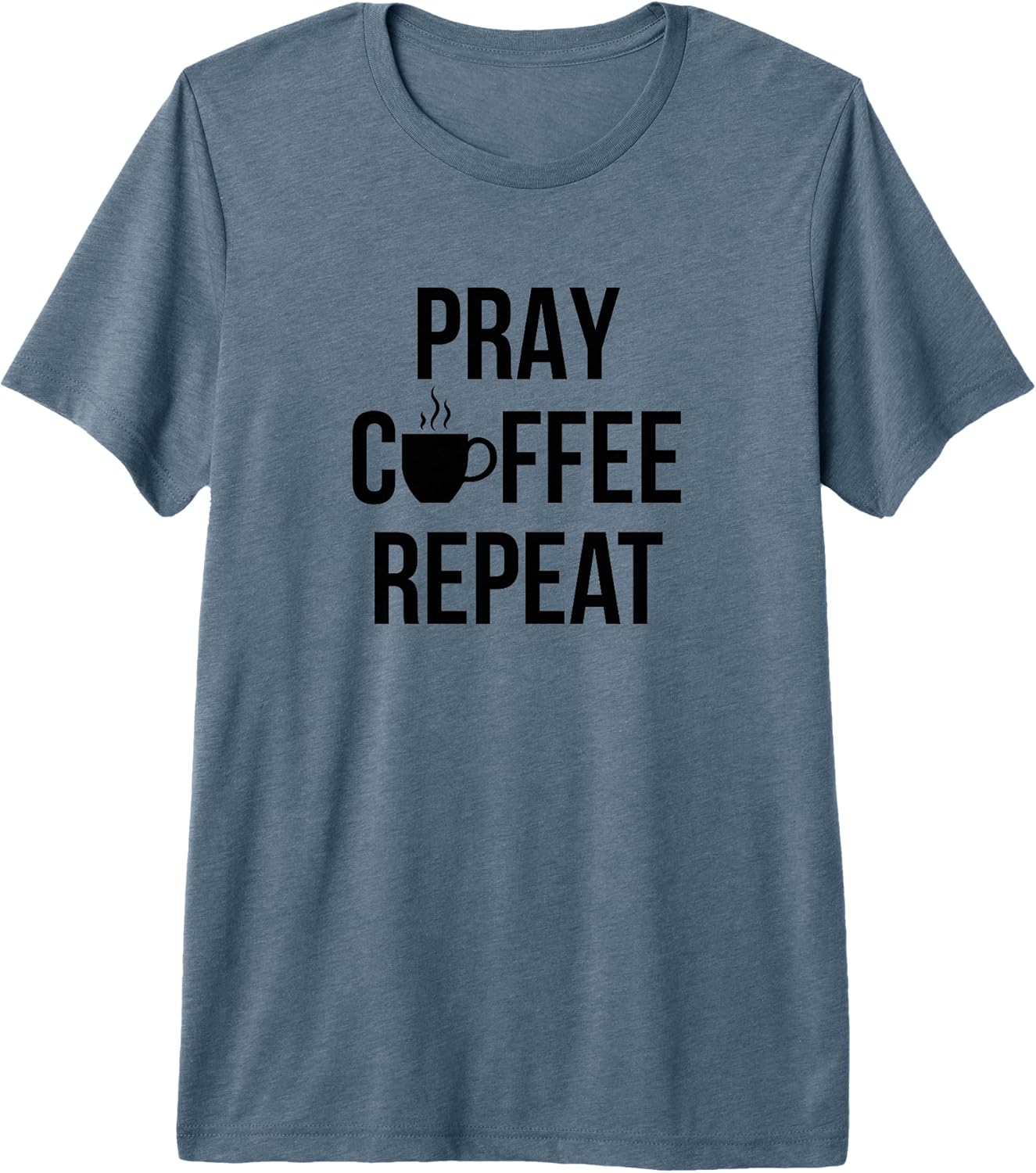 Funny Pray Coffee Repeat Motivational Saying