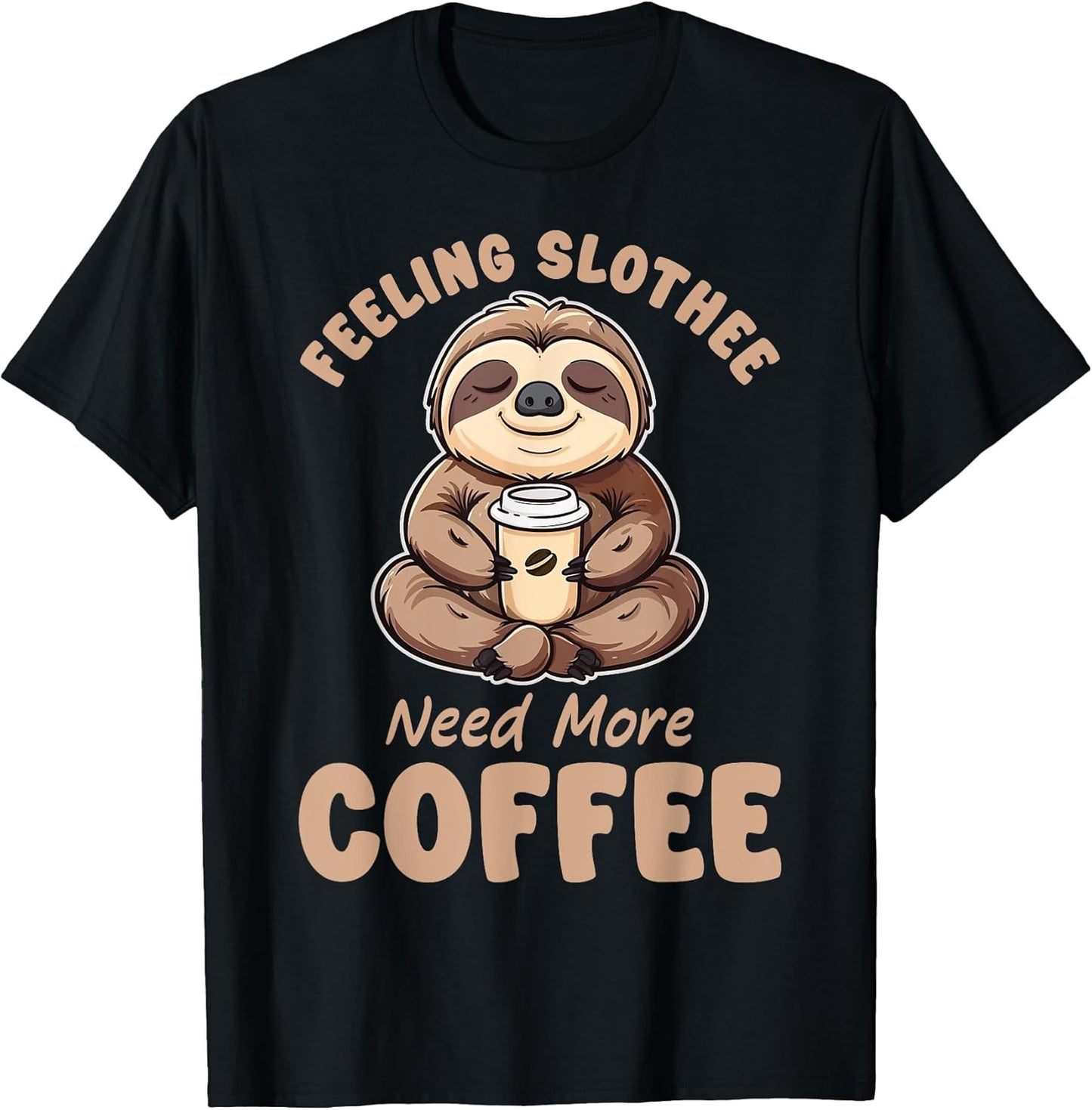Funny Sloth Coffee Lover Gift Apparel