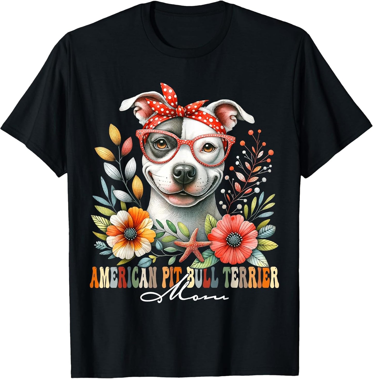 American Pitbull Terrier Mom Dog Lover Mother's Day Floral T-Shirt