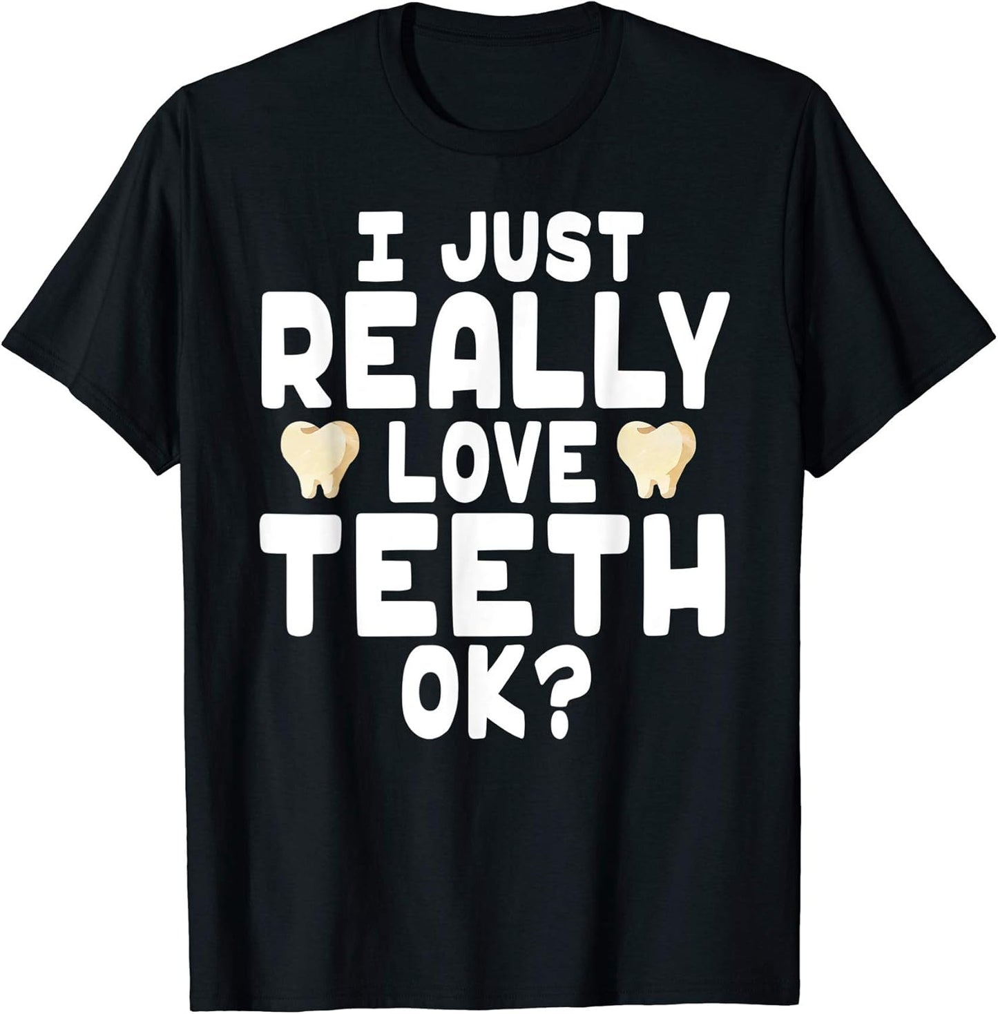 I Love Teeth Dentist Gear