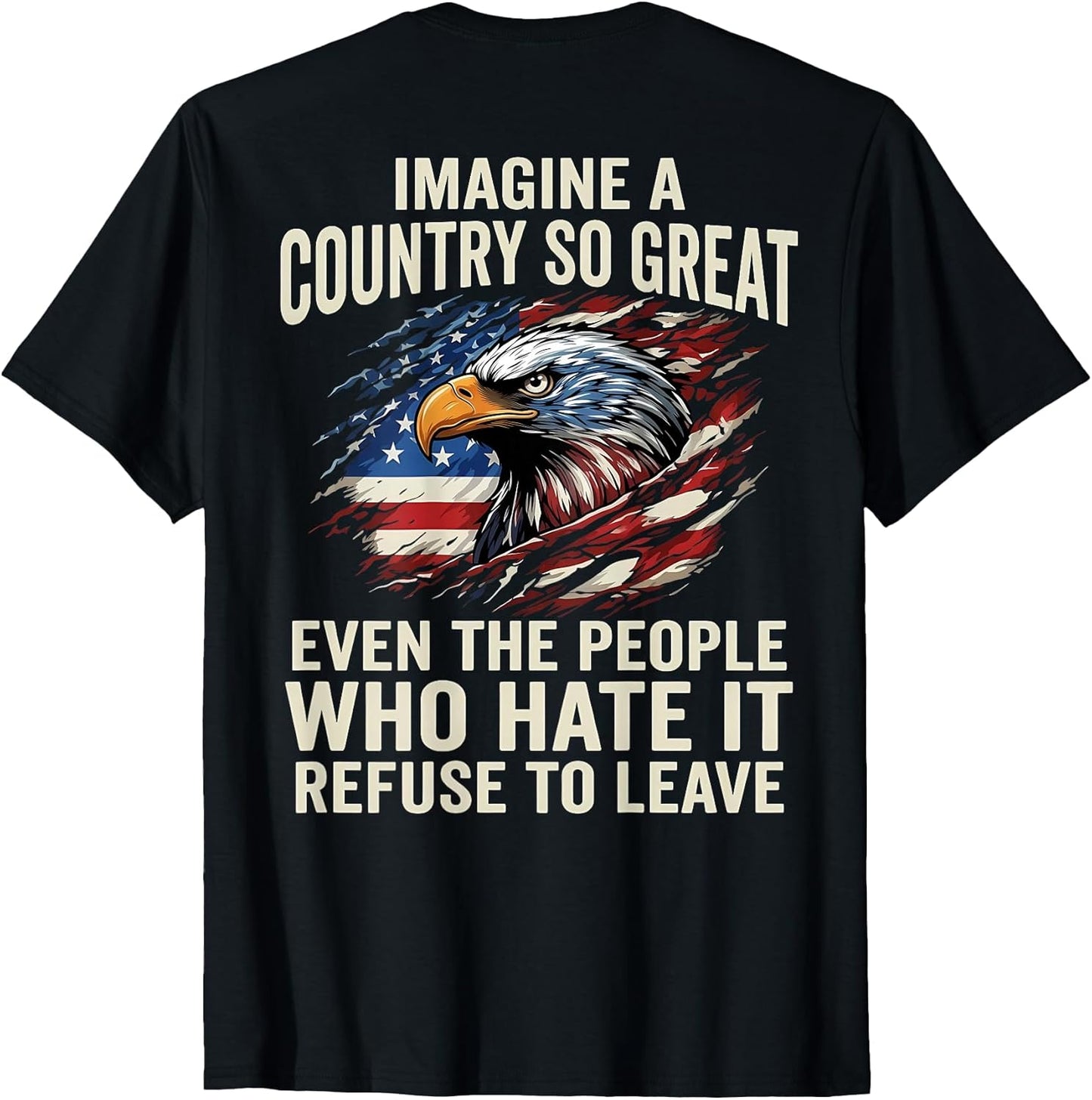 (ON Back) Retro Imagine A Country So Great Even The People T-Shirt