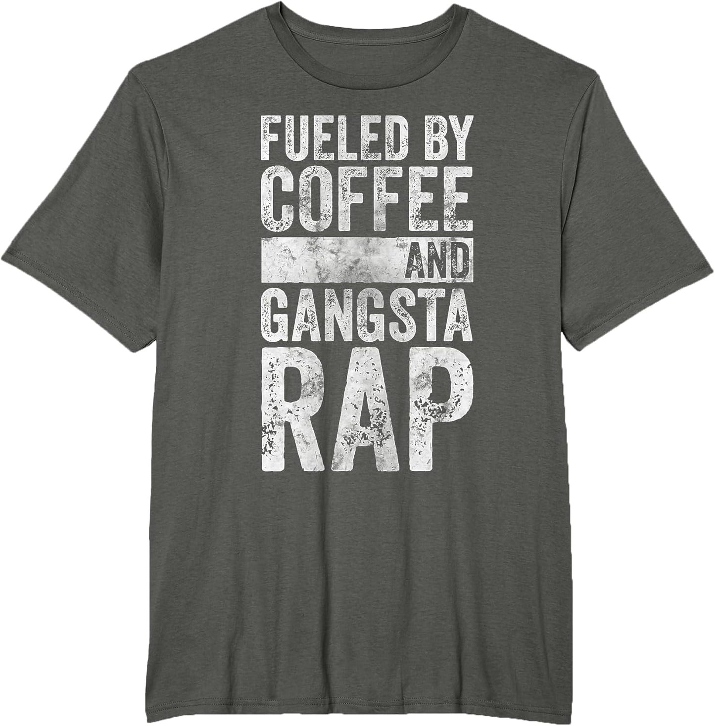 Fueled By Coffee And Gangsta Rap Shirts