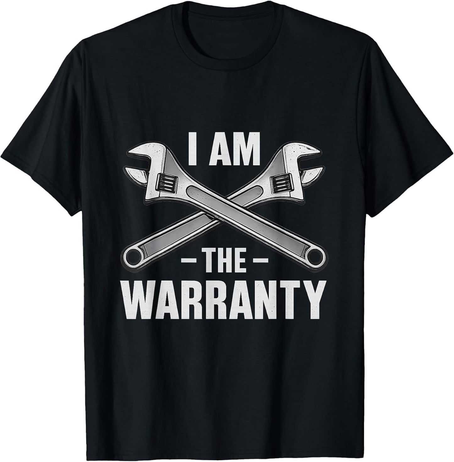 I'm The Warranty Auto Mechanic Gifts Tshirt