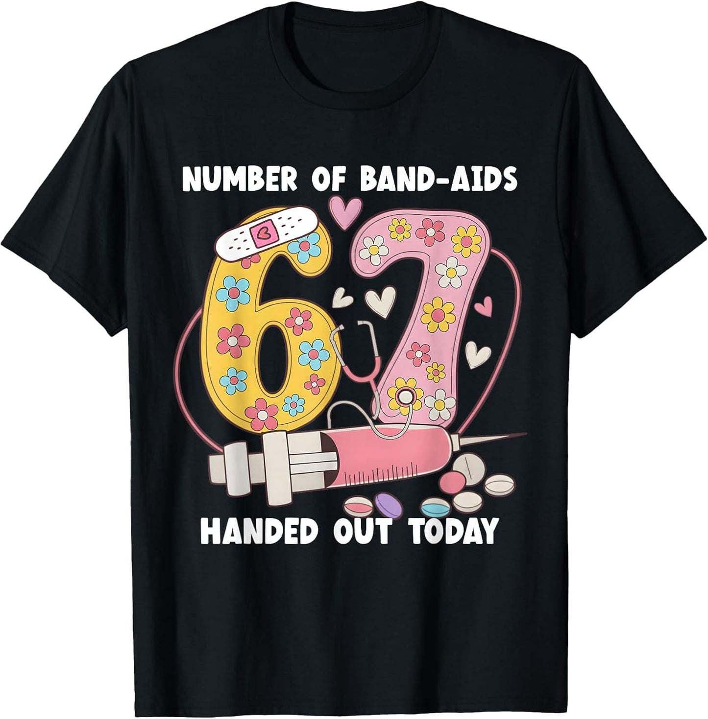 Funny Number of band-aids handed out today tee