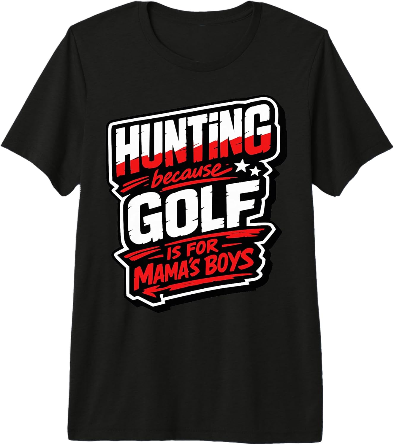 Funny Hunting Enthusiasts Gear