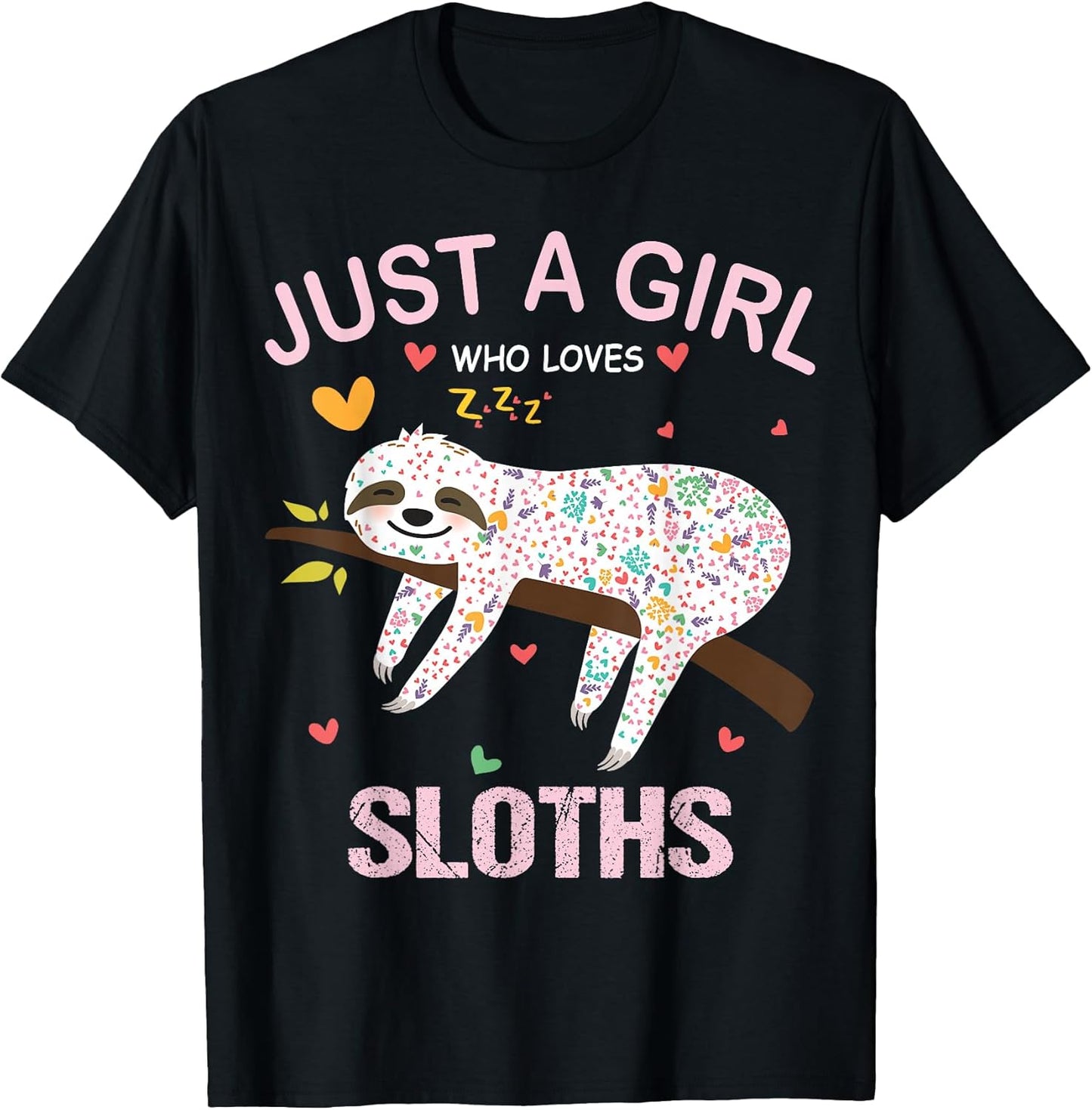 Just a Girl Who Loves Sloths Tee