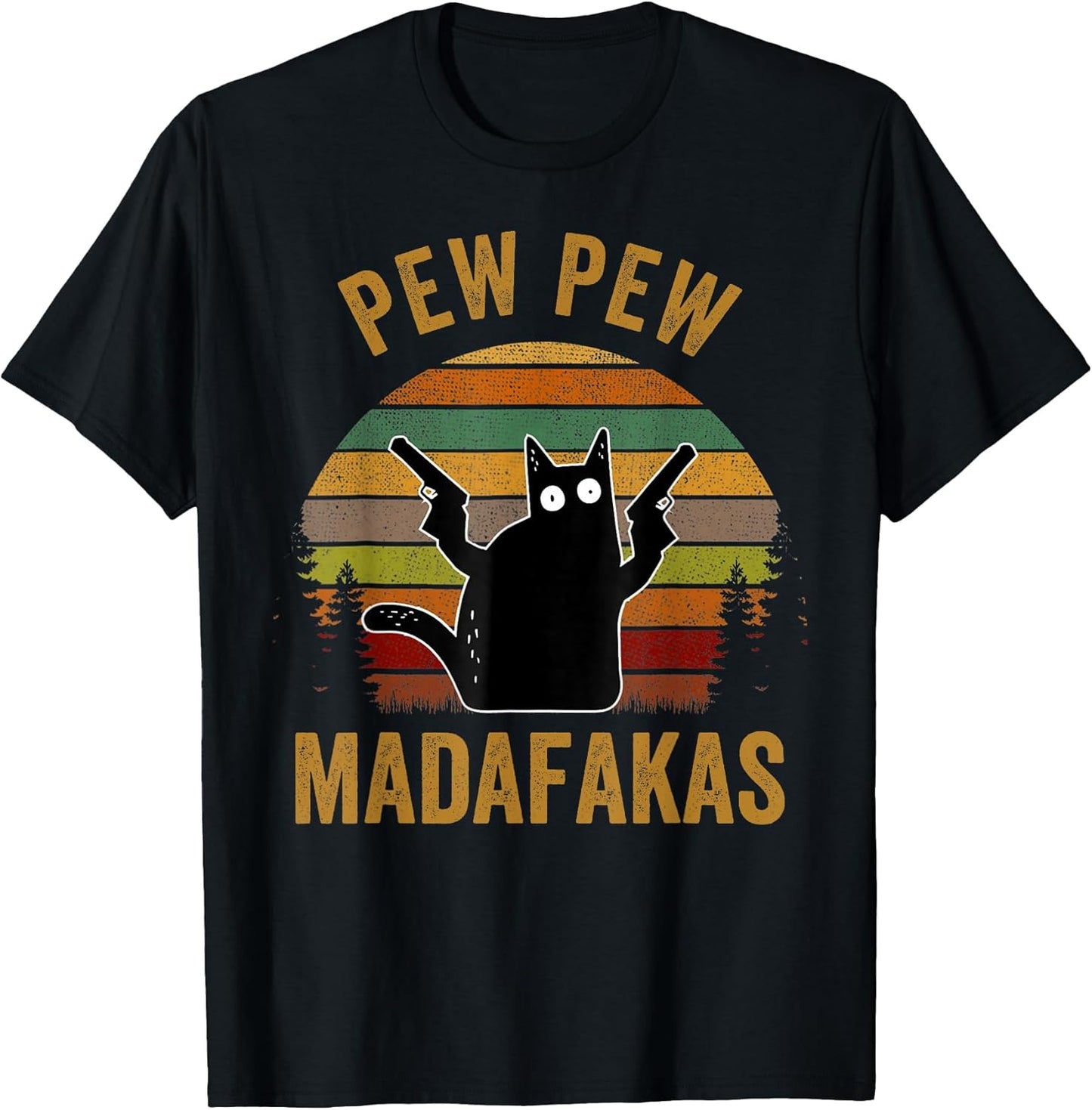 Pew Peww Madafakas Crazy Cat Lover Meme Men Women