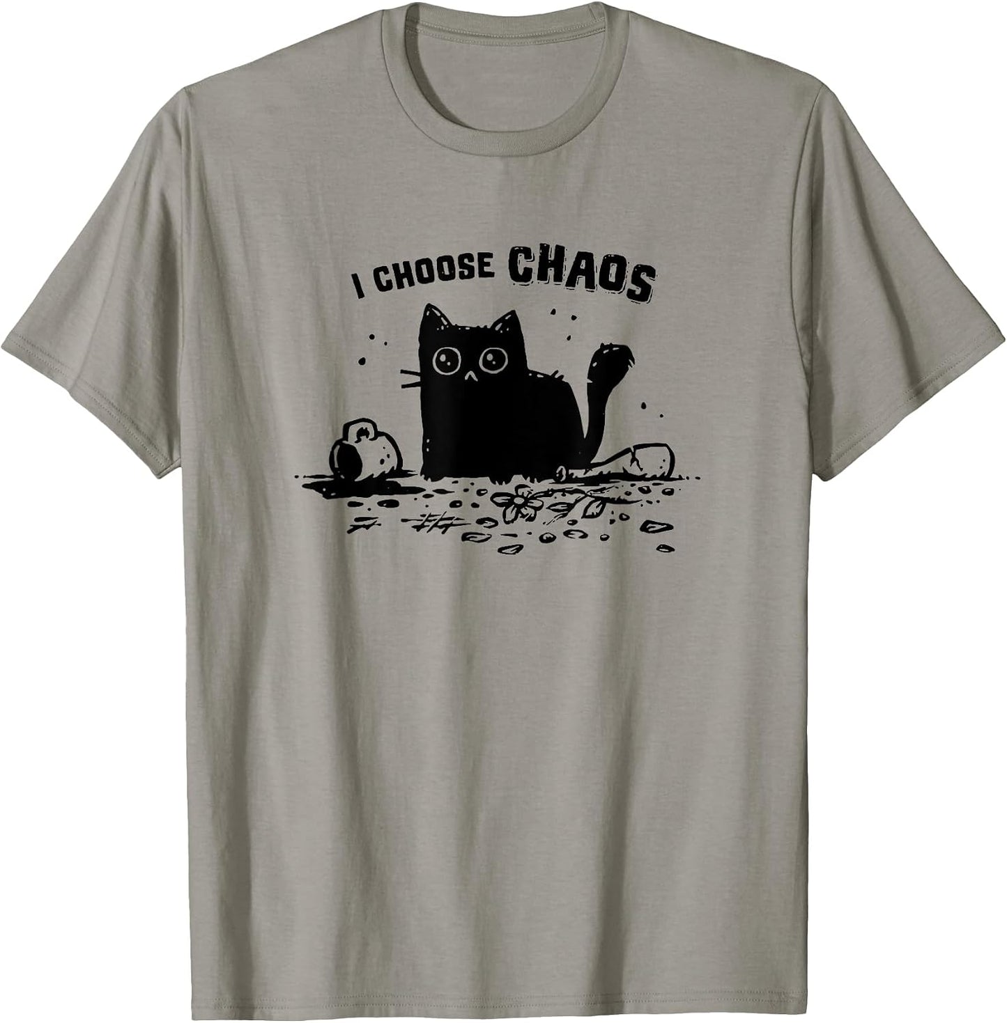 I choose chaos cat meme humor apparel