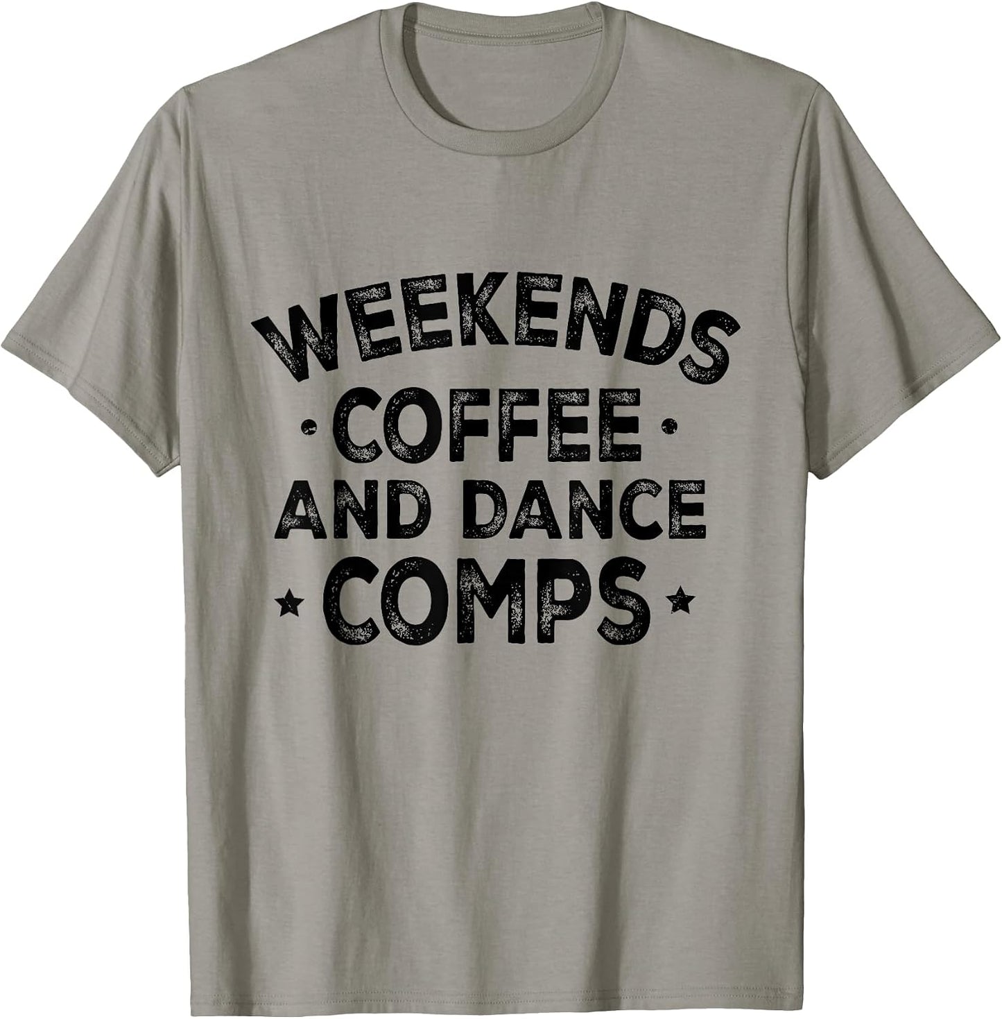 Weekends Coffee And Dance Comps Apparel