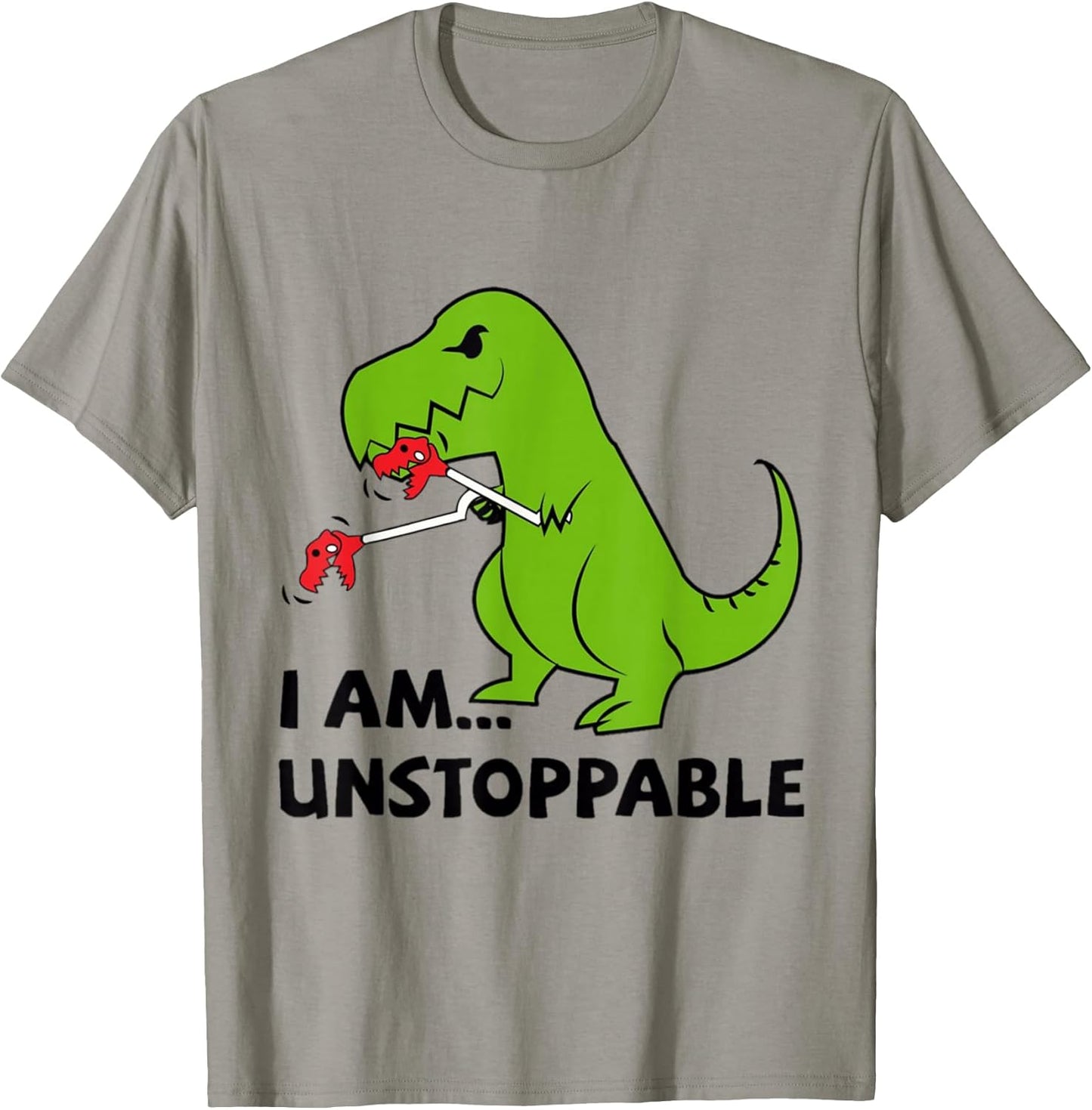 Funny UNSTOPPABLE Dinosaur T-rex