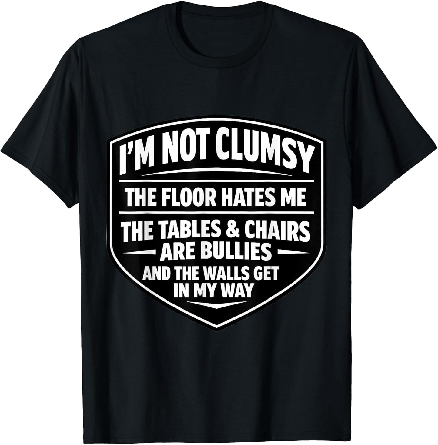 I'm Not Clumsy Funny Sarcastic Awkward Quote Merch