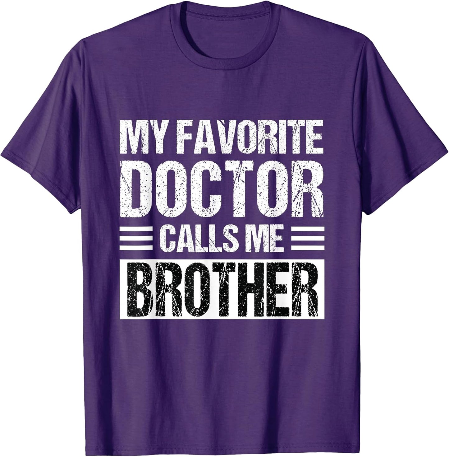 My Favorite Doctor Calls Me Brother