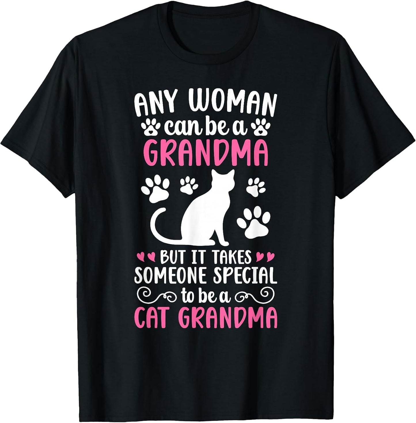 to Be A Cat Grandma Cat Grandmother Cat Lover Grandma Cat T-Shirt