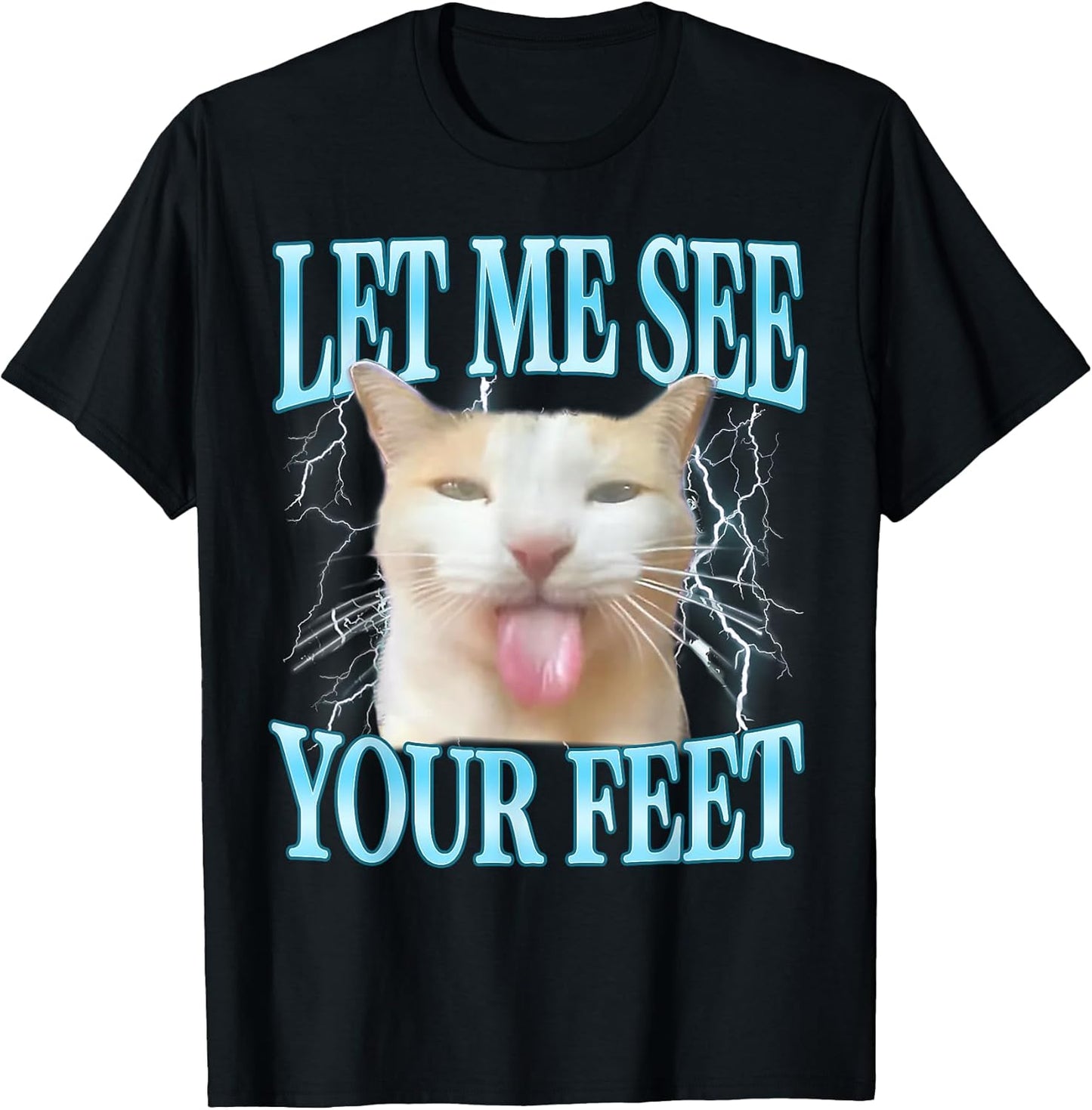Your Feet Funny Offensive Silly Cat Meme Men Women