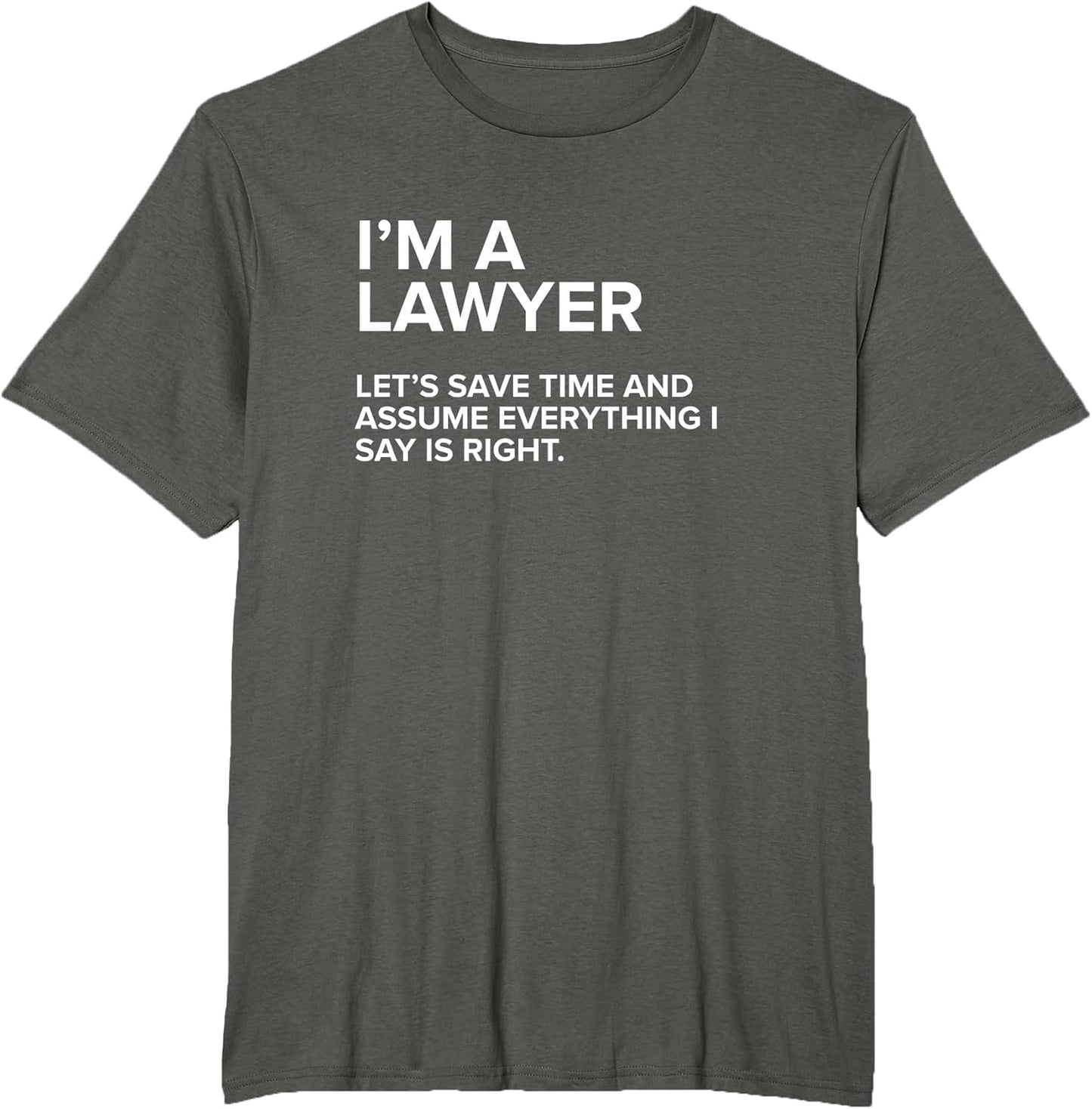 Lawyer Sarcastic Funny Tee Gift Men Women