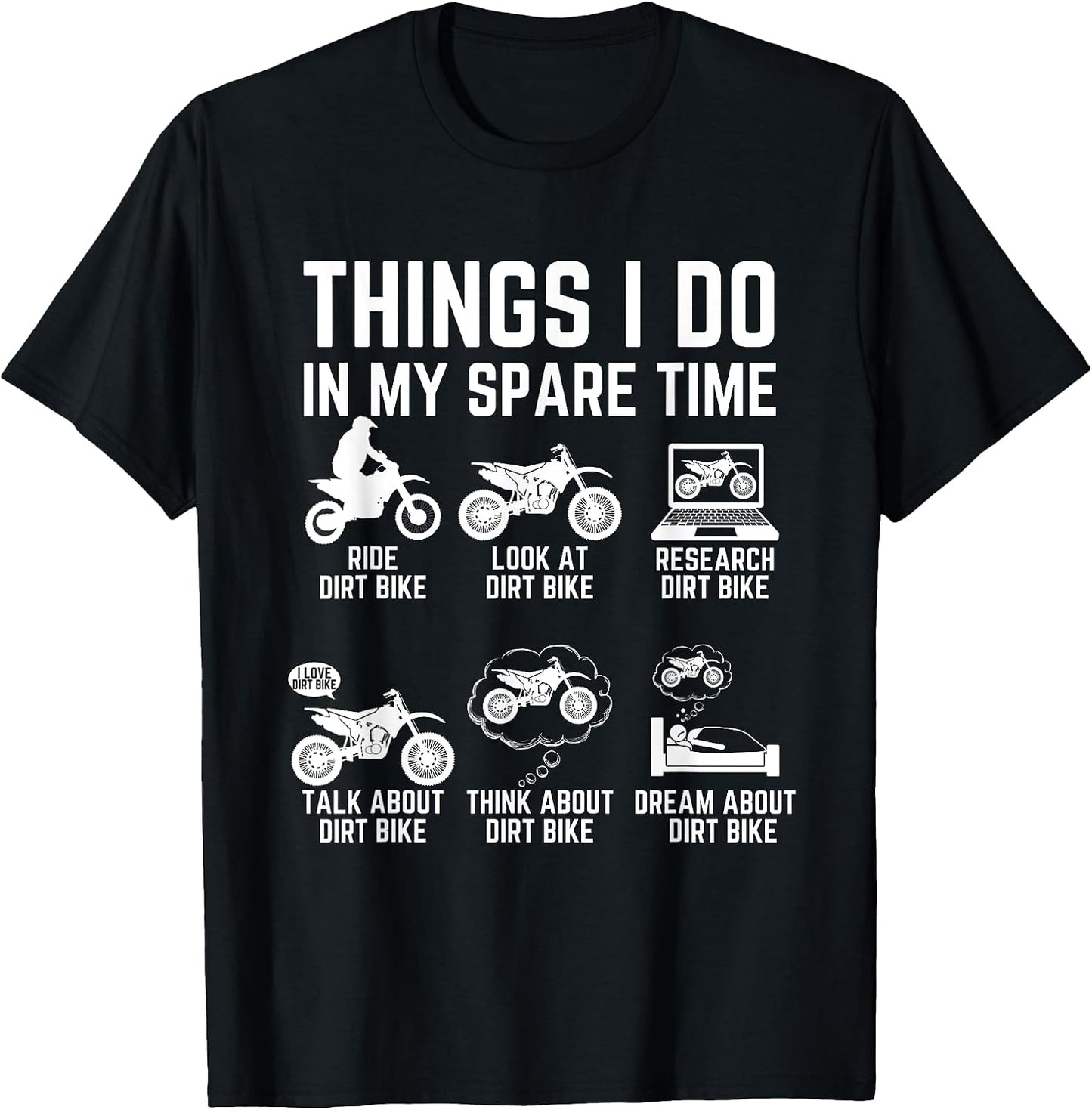 Things I Do In My Spare Time Dirt Bike Biker Tee.