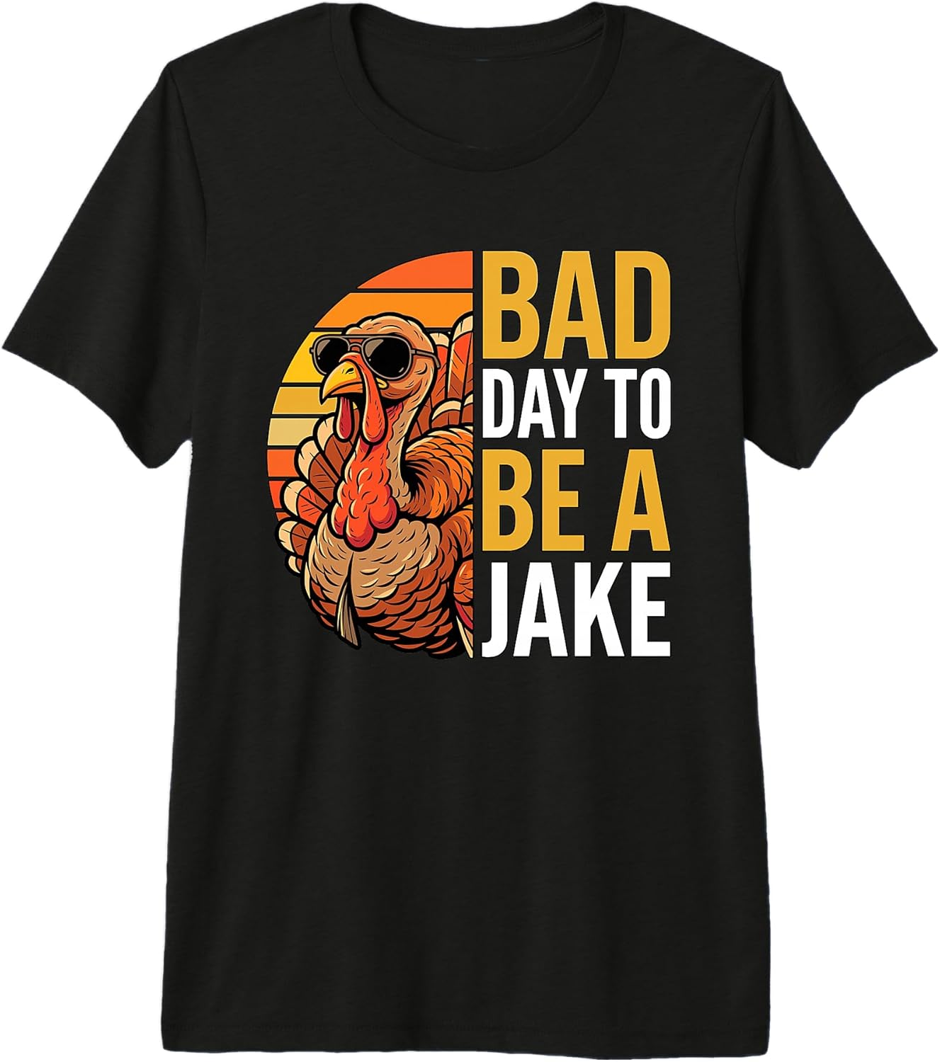 Bad Day to be a Jake Turkey Hunting Meme Retro