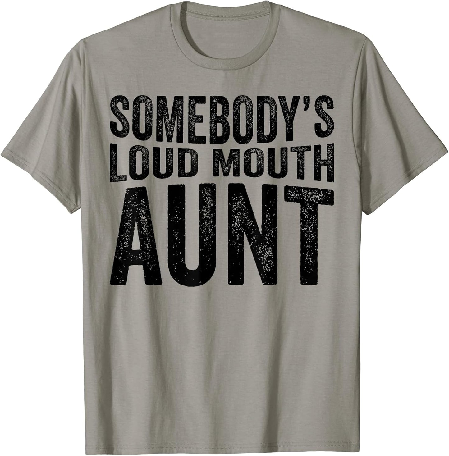 Somebody's Loud Mouth Aunt Merch Shop