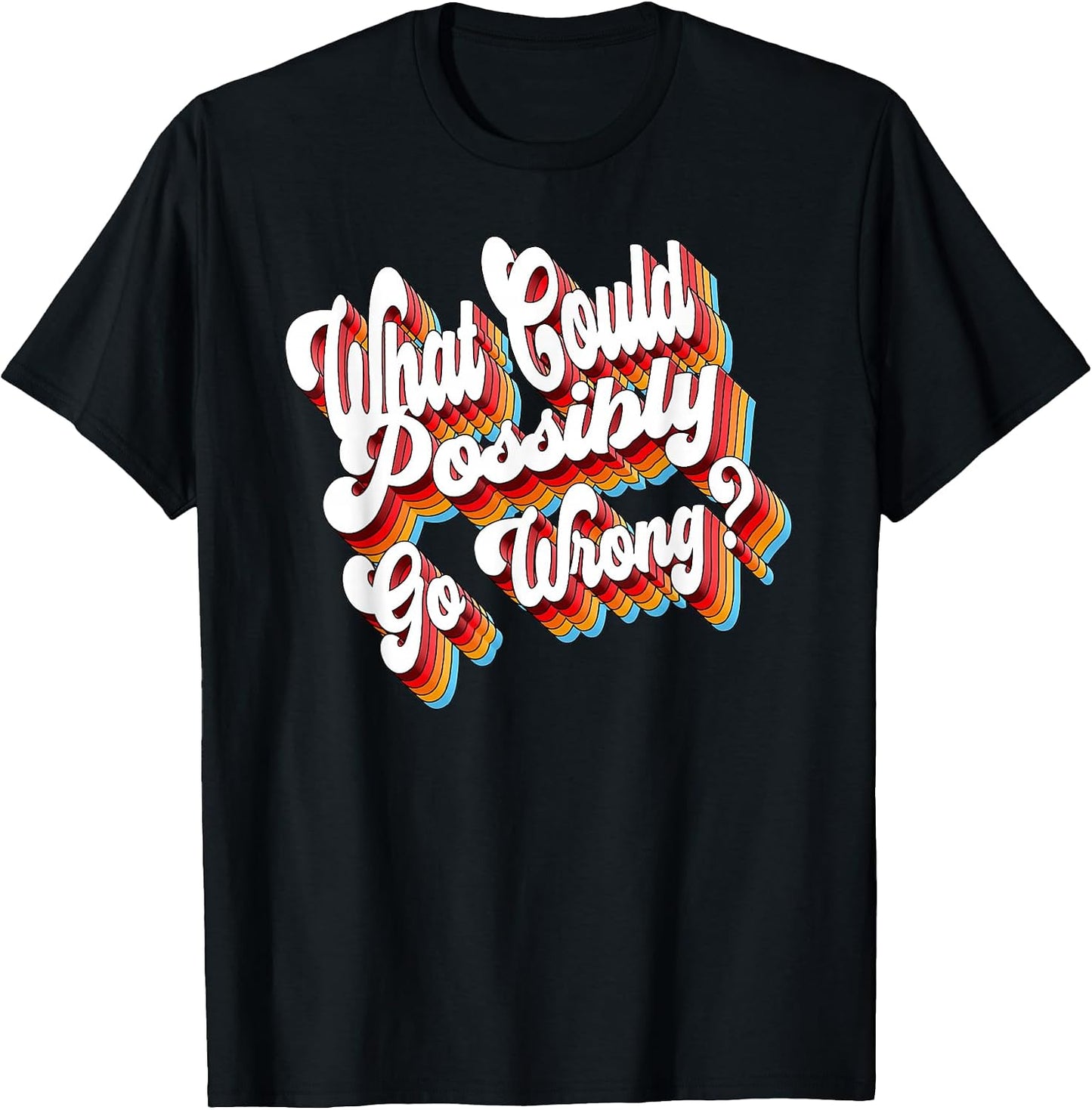 Retro 80s Humor Saying Tees