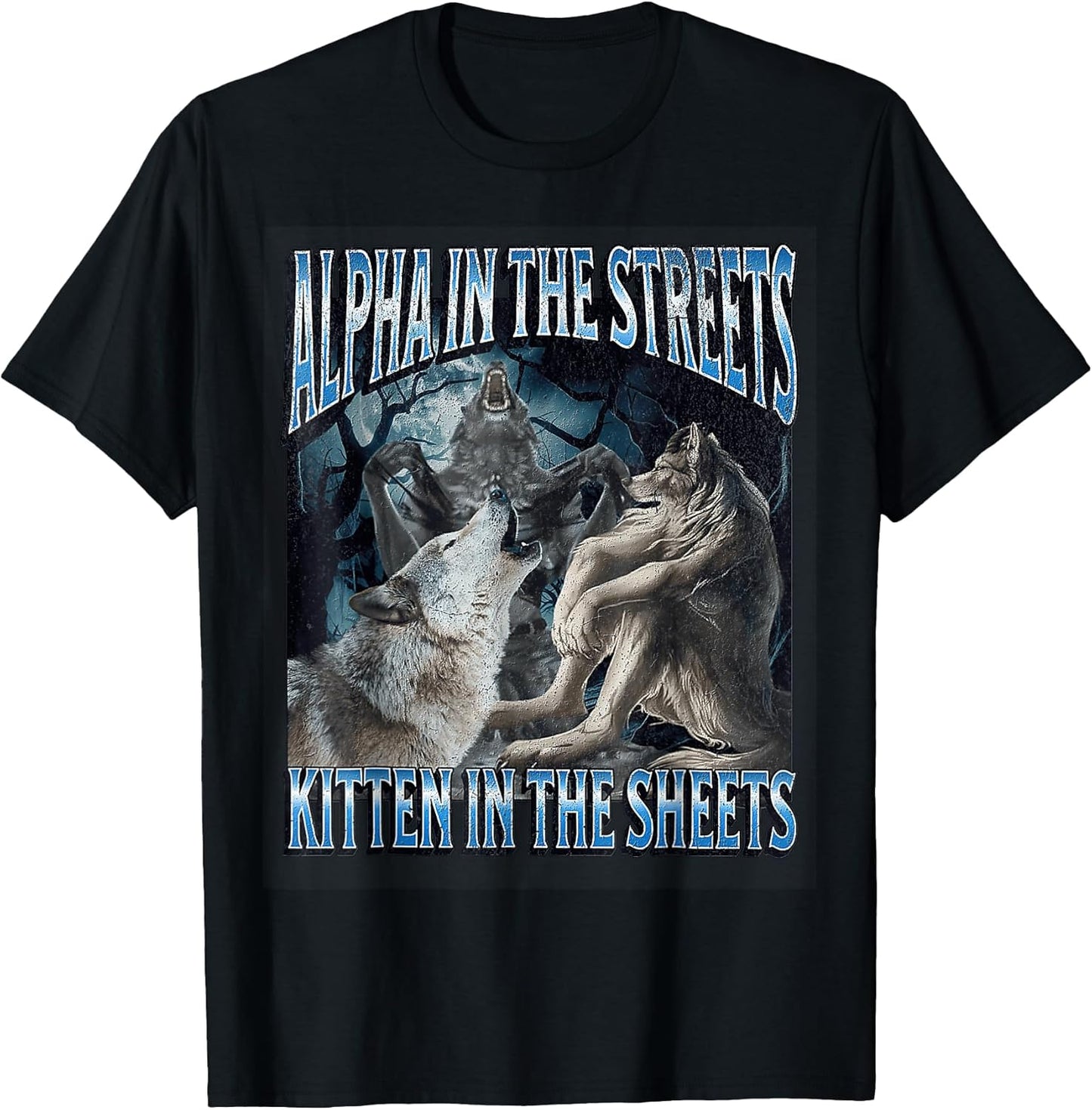 Alpha In The Streets t -shir t