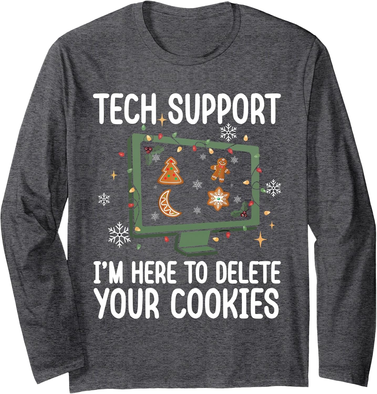 Tech Support I’m Here To Delete Your Cookies