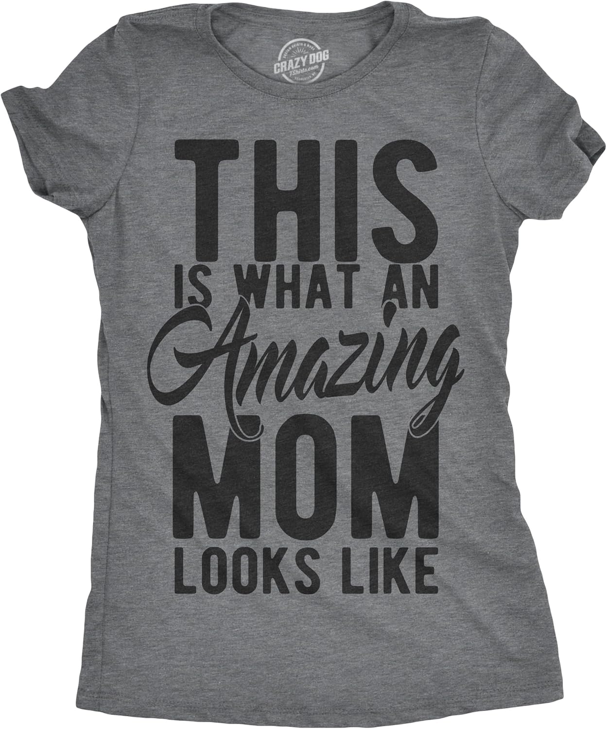 Womens This is What an Amazing Mom Looks Like T Shirt Funny Family Tee for Ladies