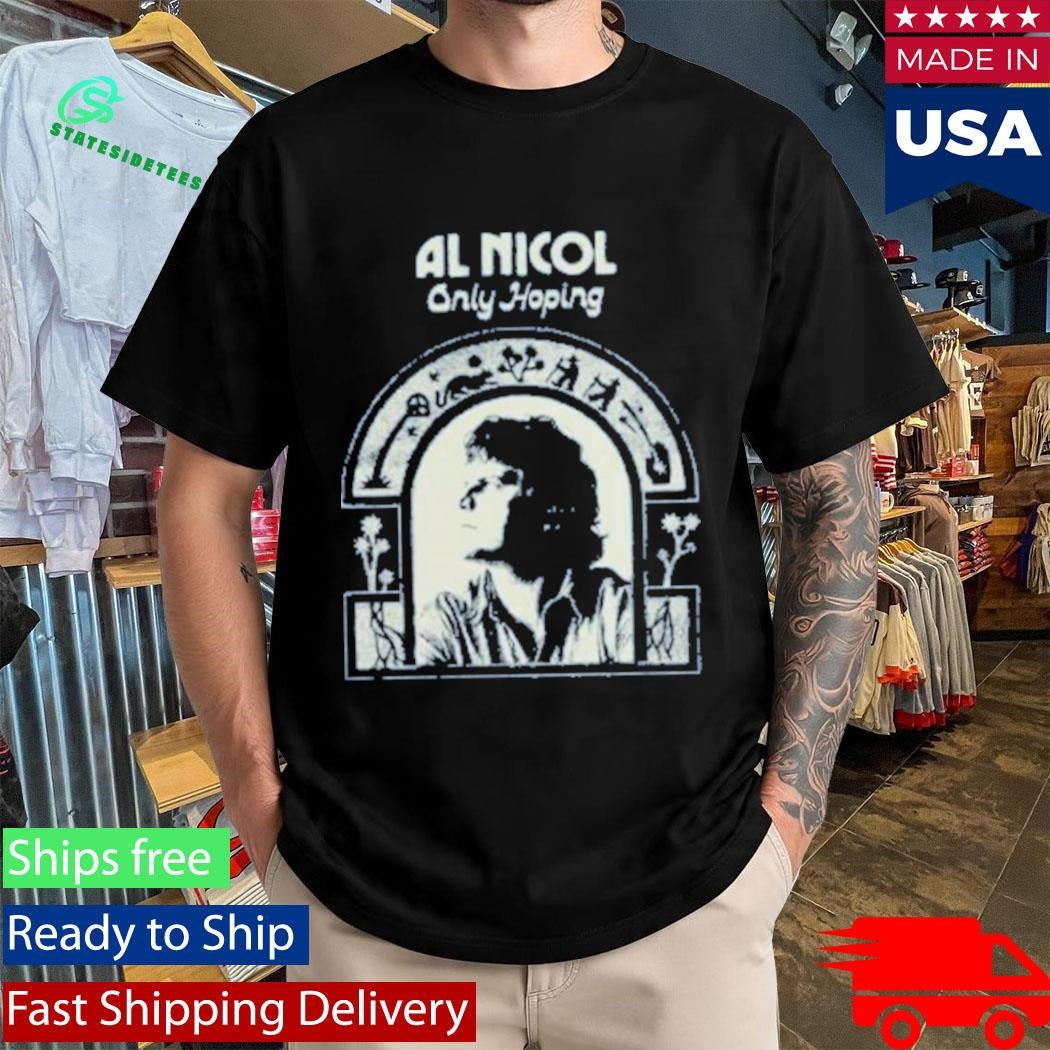 Al Nicol Only Hoping T-Shirt