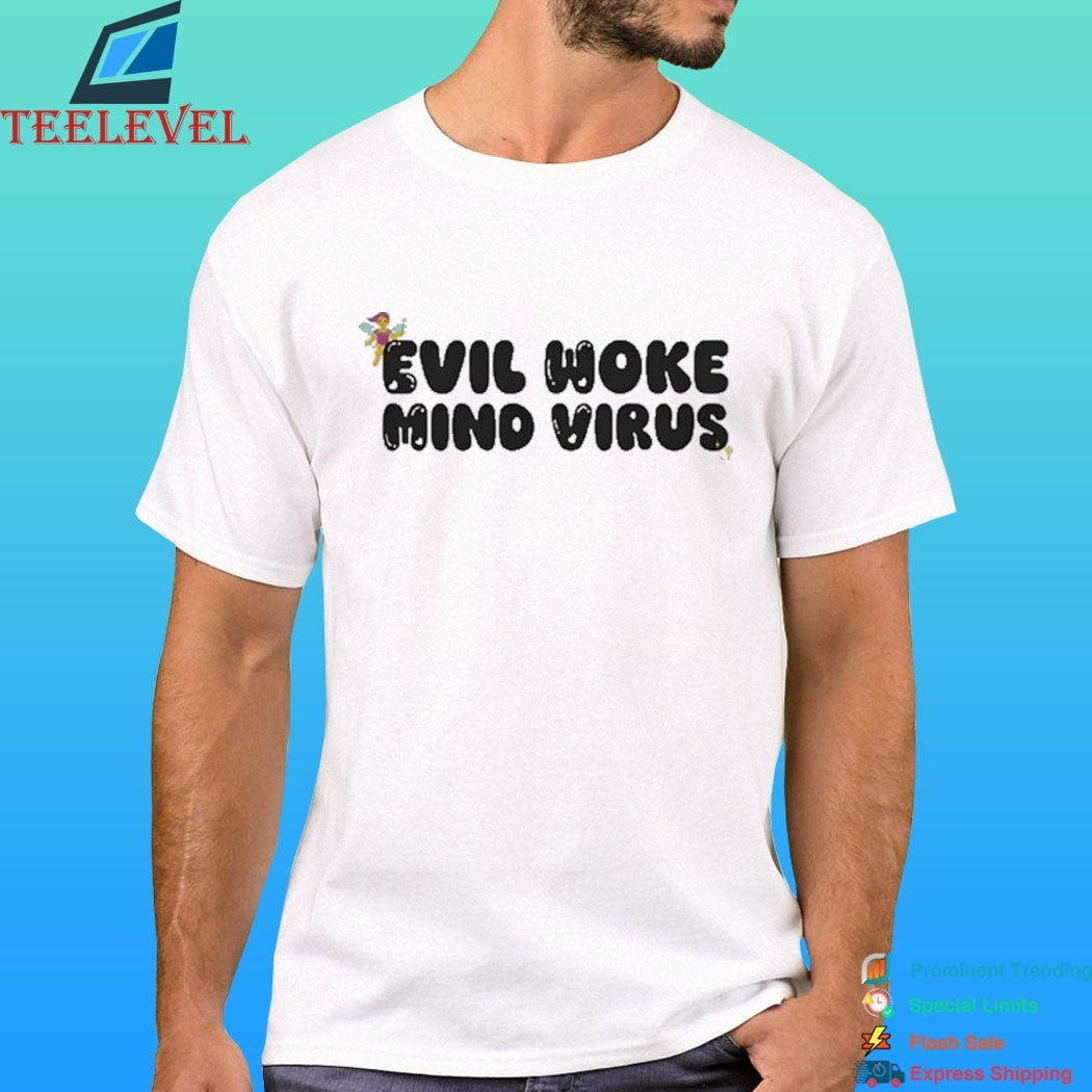 Evil Woke Mind Virus Shirt