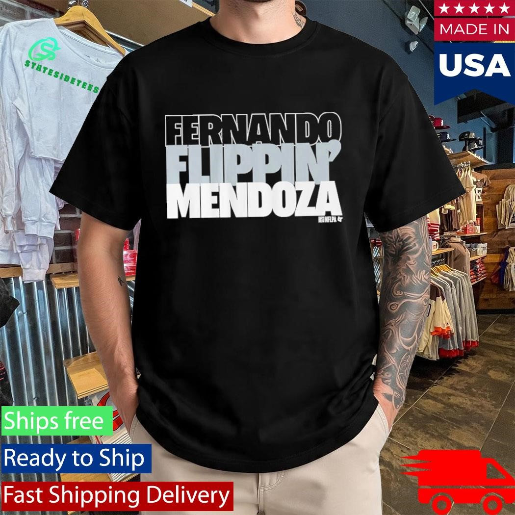 Fernando Flippin’ Mendoza Shirt
