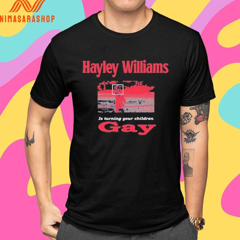 Hayley Williams Is Turning Your Children Gay 2026 Shirts