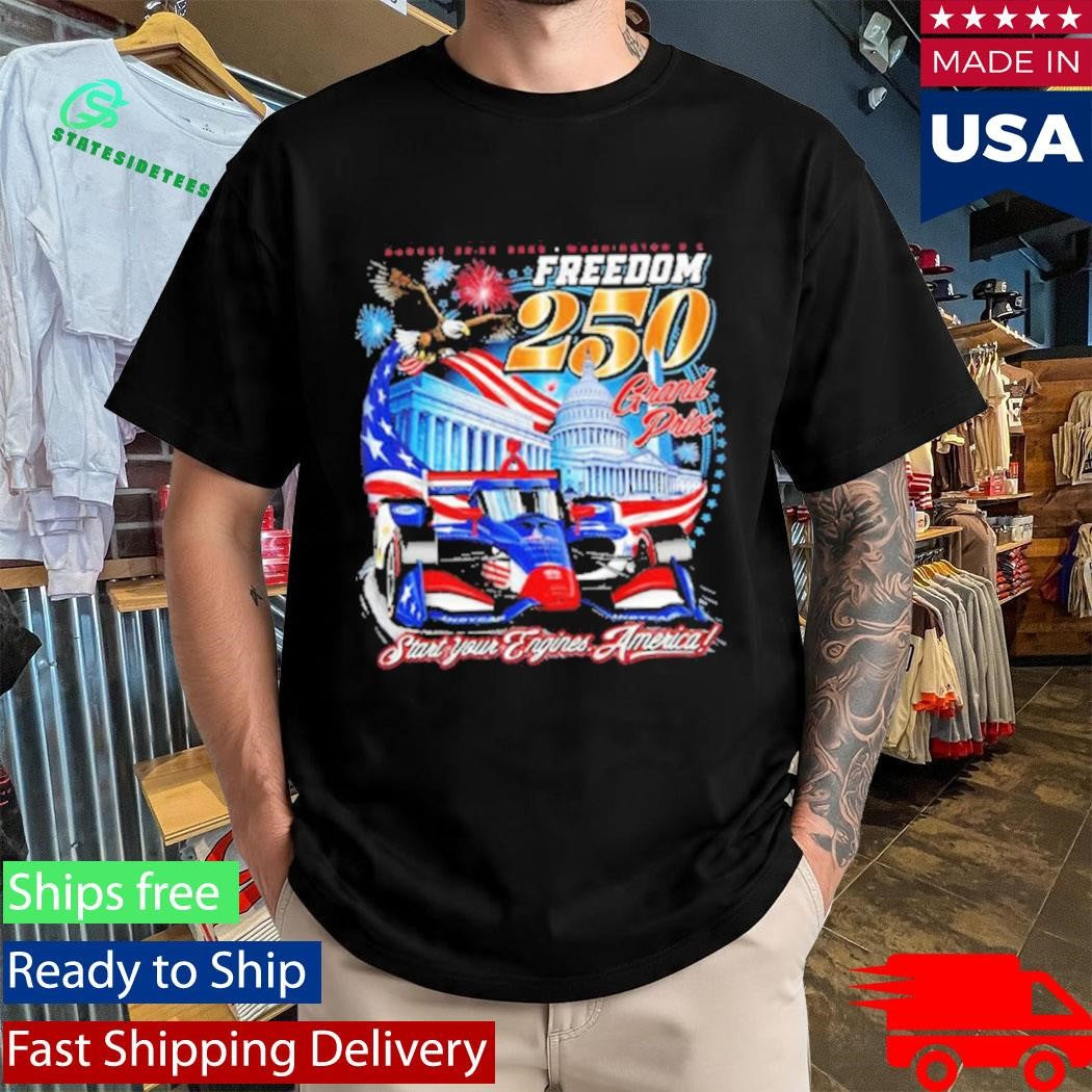 INDYCAR Freedom 250 Grand Prix August 22 23 2026 Washington DC Shirt
