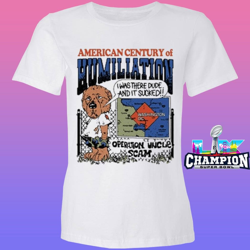 Ideologie American Century Of Humiliation Operation Uncle Scam Shirt