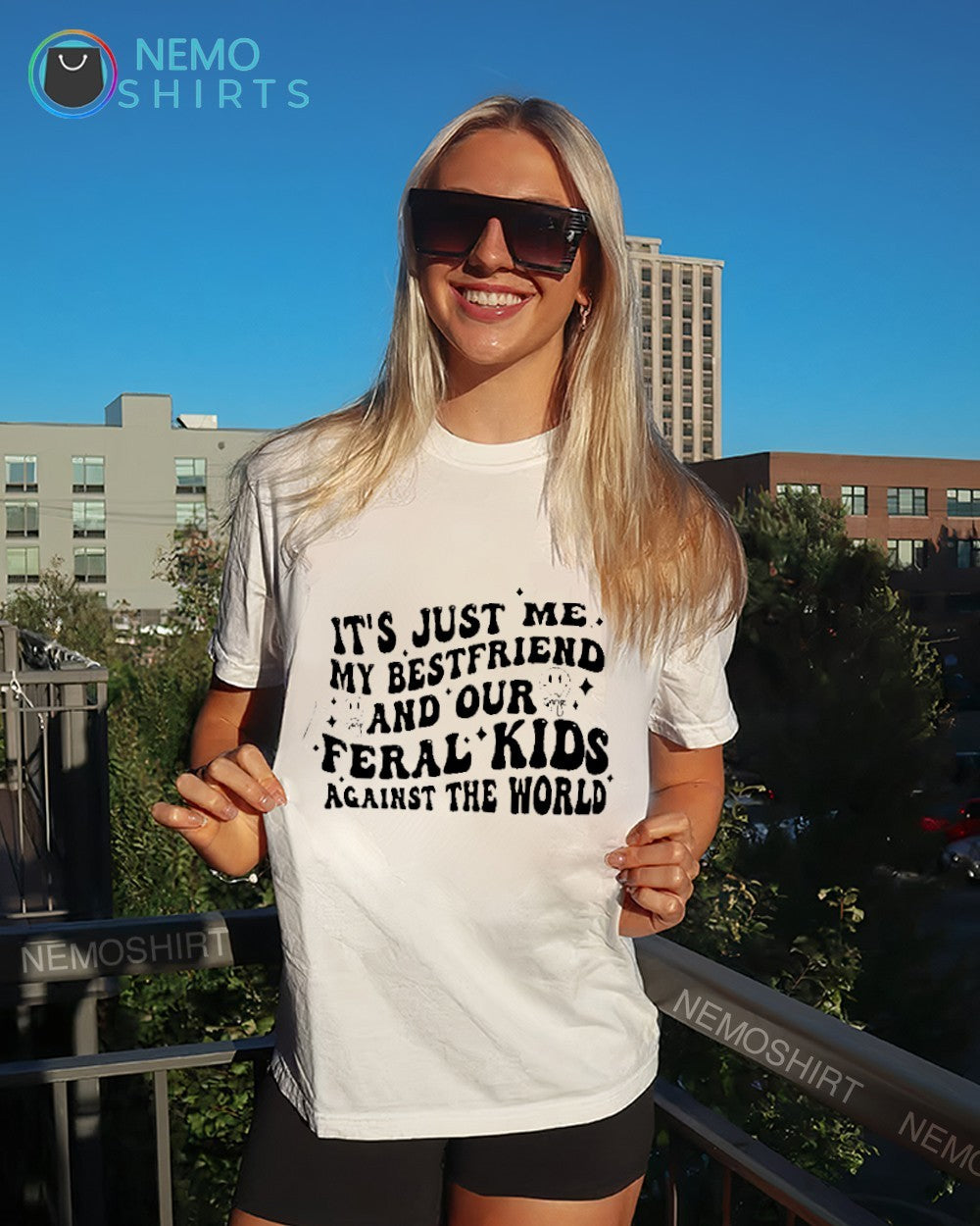 It’s just me my bestfriend and our feral kids against the world shirt